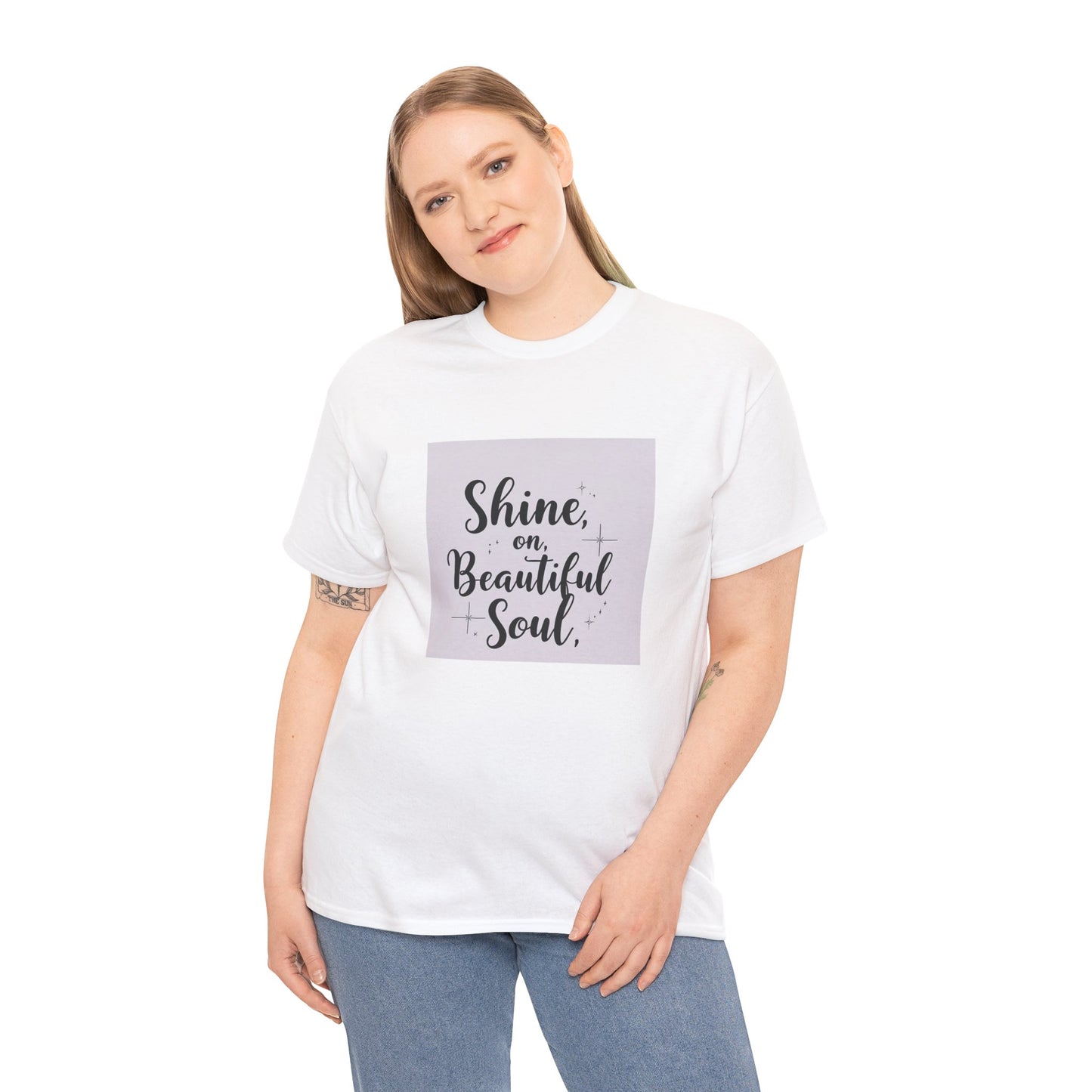 Front Print Design "Shine on Beautiful Soul" T-Shirt