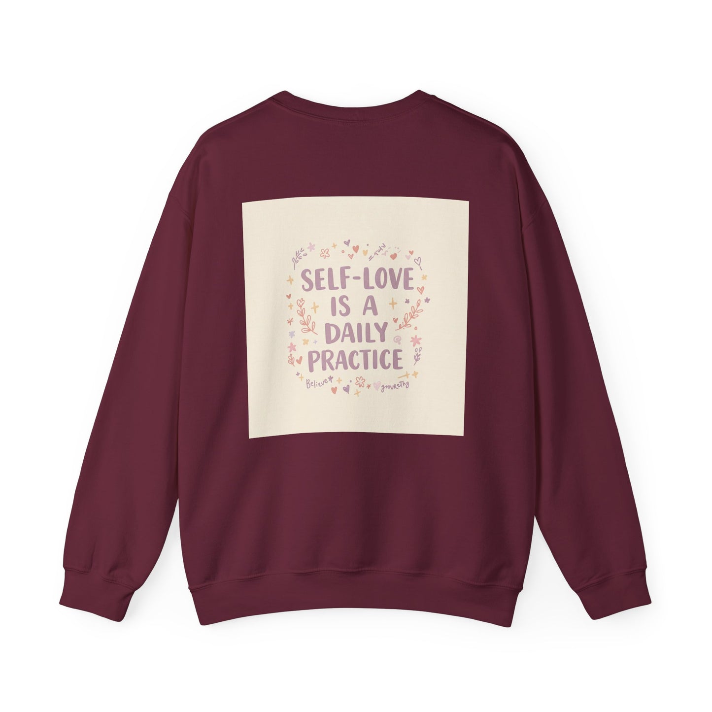 Back Print Design, Self-Love Is A  Daily Practice Sweatshirt