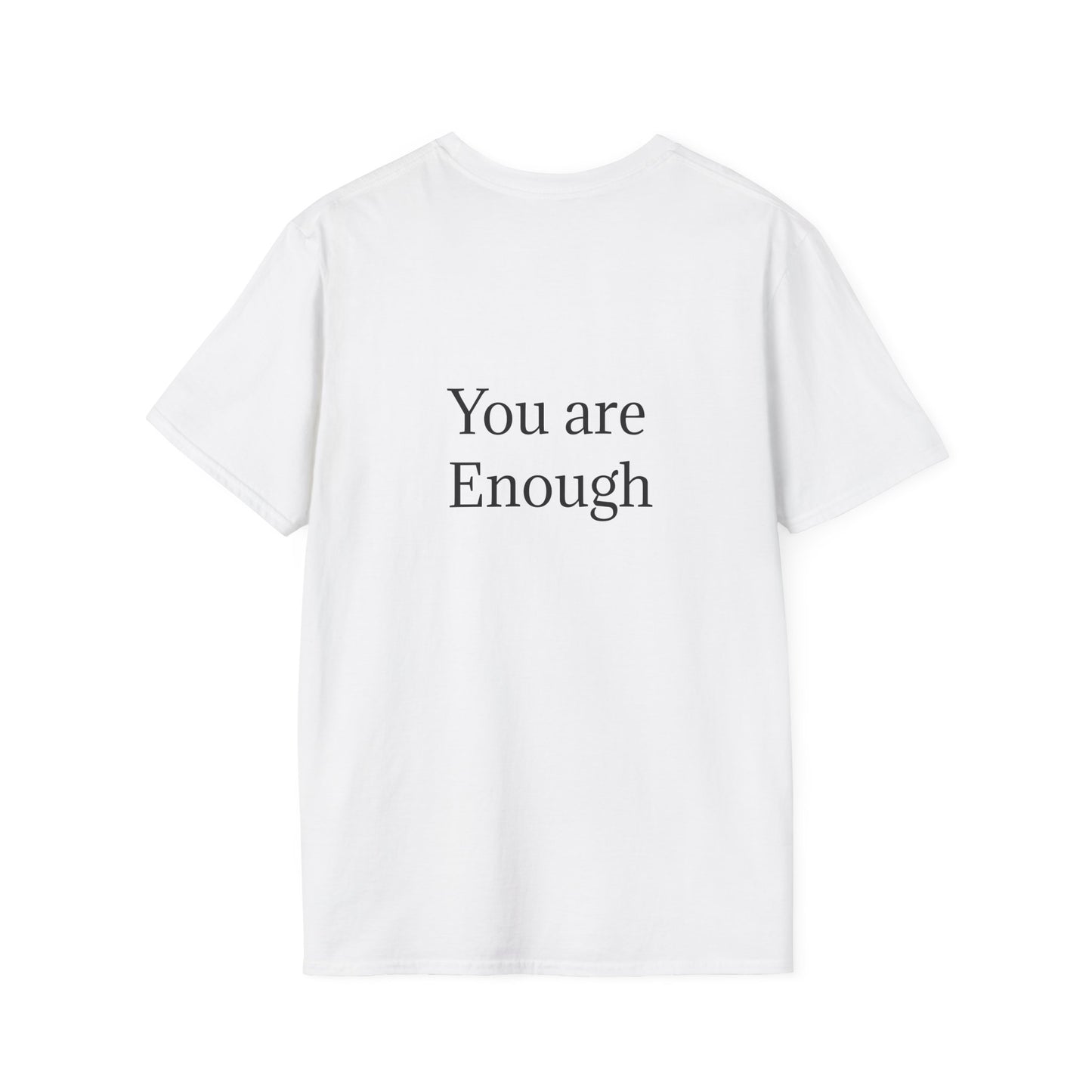 Inspirational Unisex Softstyle T-Shirt - "You are Enough"