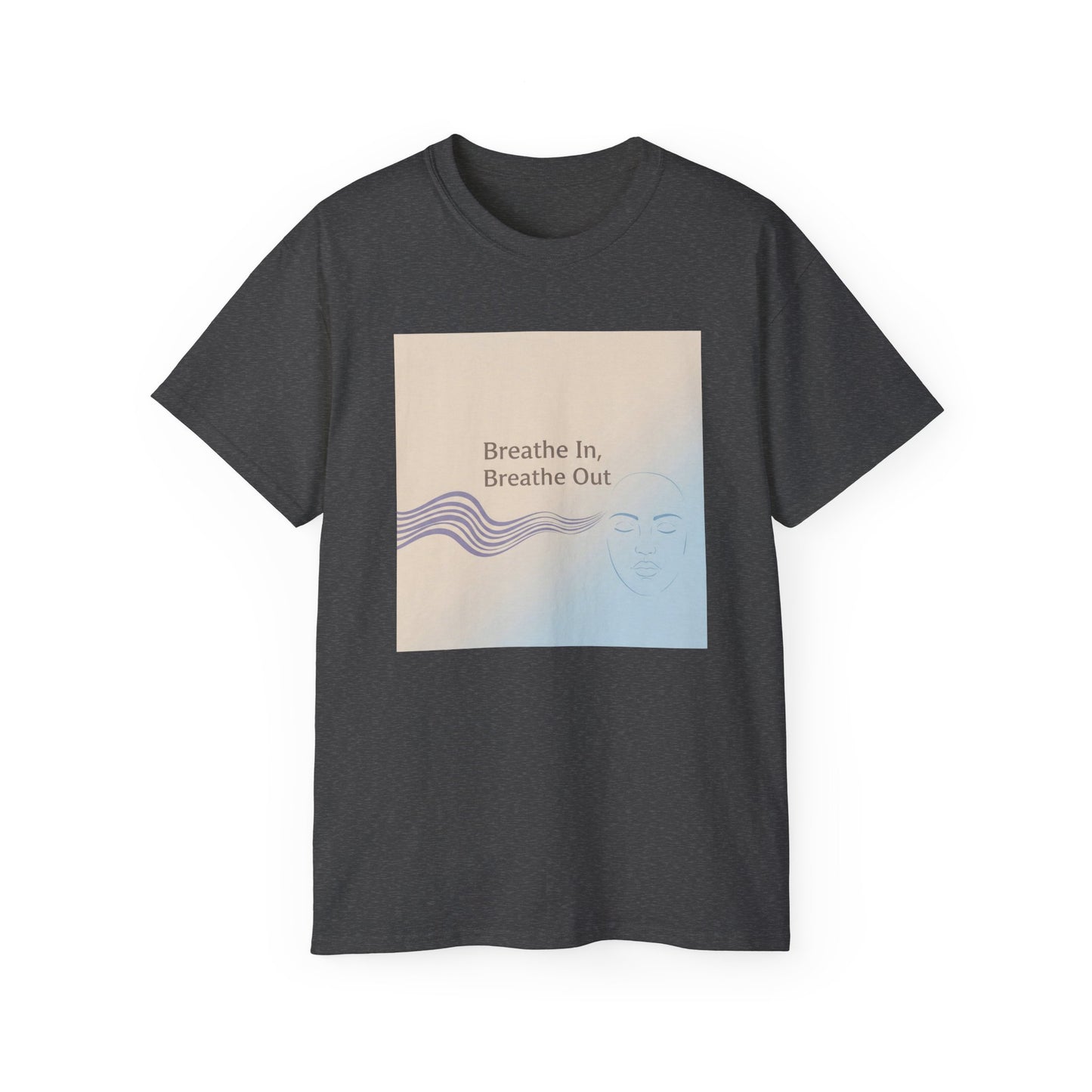 Mindfulness Unisex Ultra Cotton Tee - Breathe In, Breathe Out