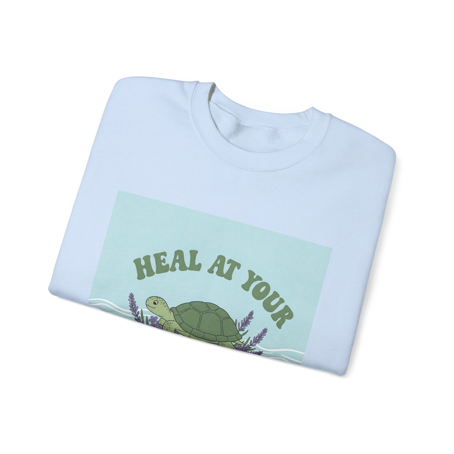 Heal at Your Own Pace Sweatshirt - Unisex Heavy Blend™ Crewneck