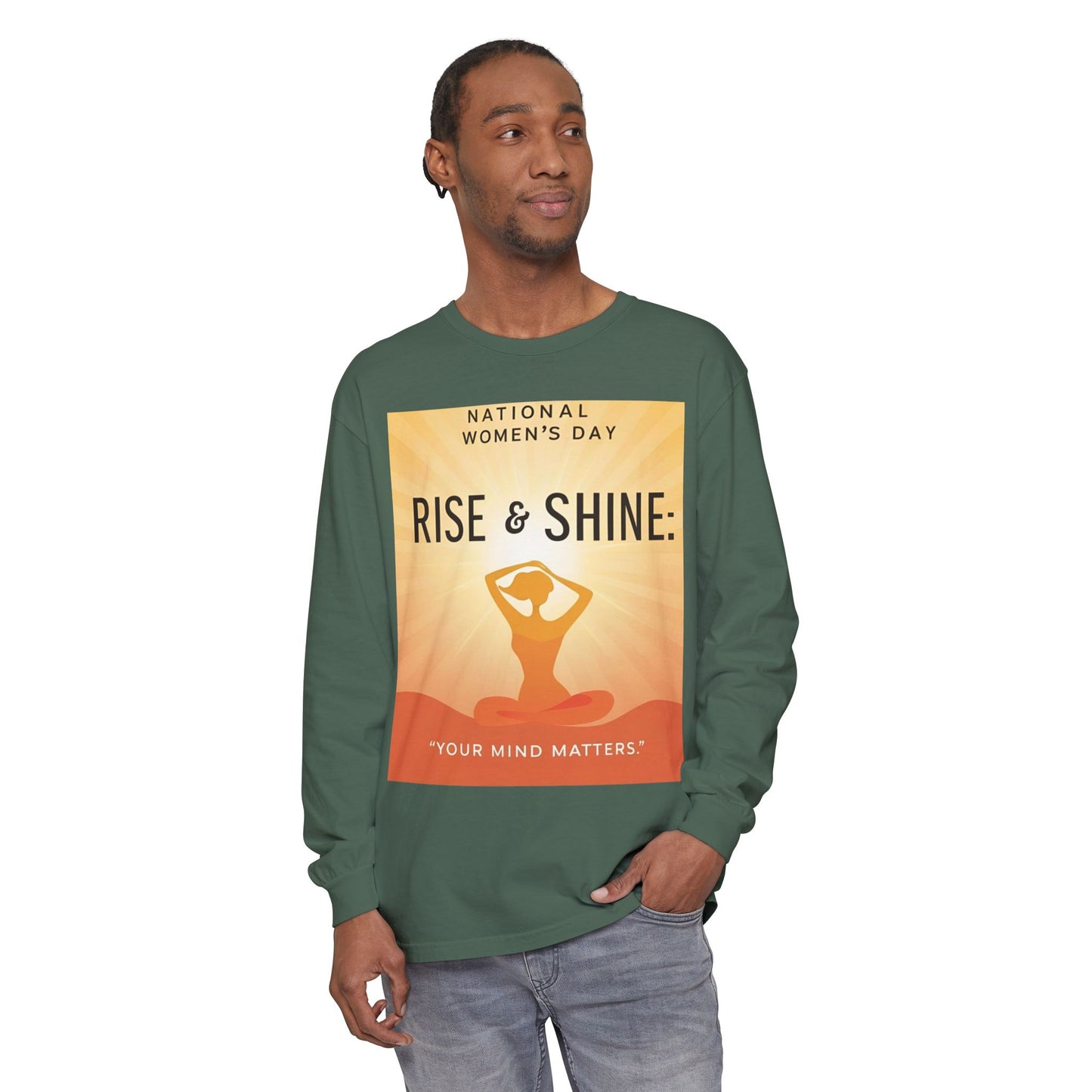 Empowering Long Sleeve T-Shirt - National Women’s Day 'Rise & Shine: Your Mind Matters'