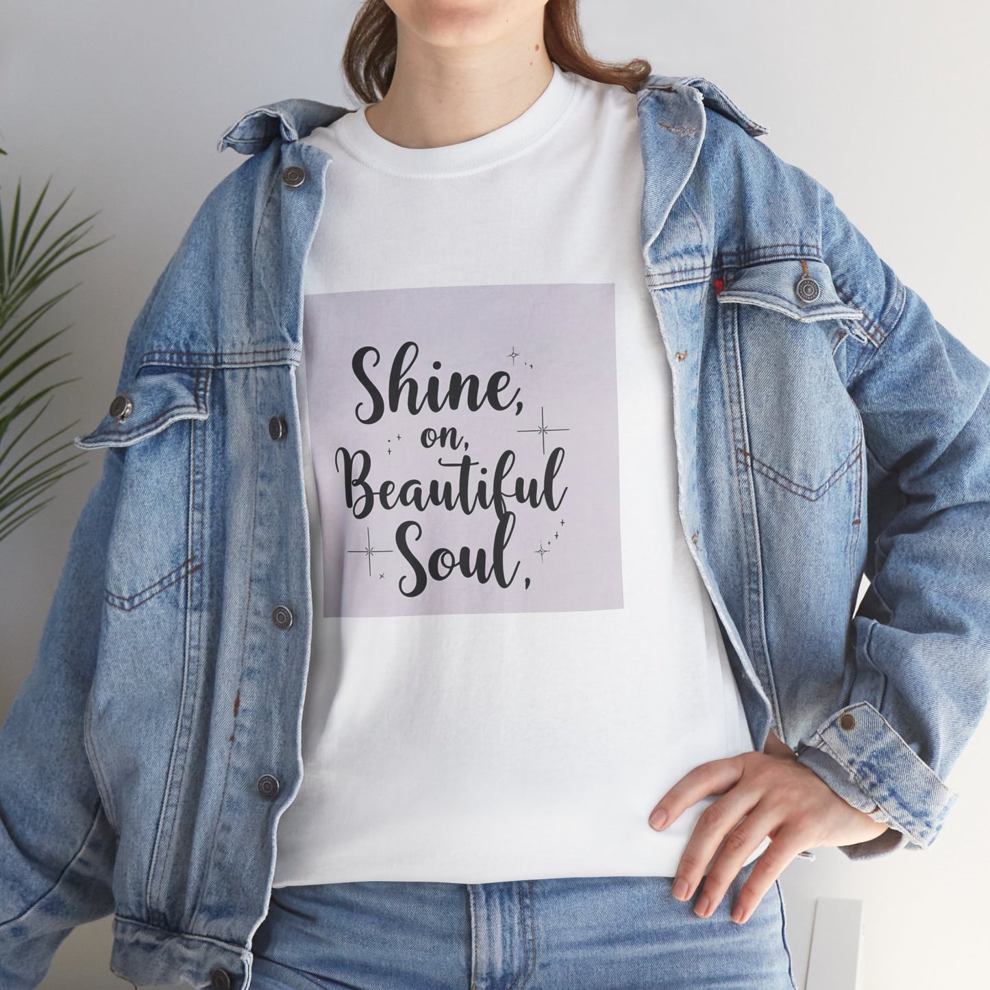 Front Print Design "Shine on Beautiful Soul" T-Shirt