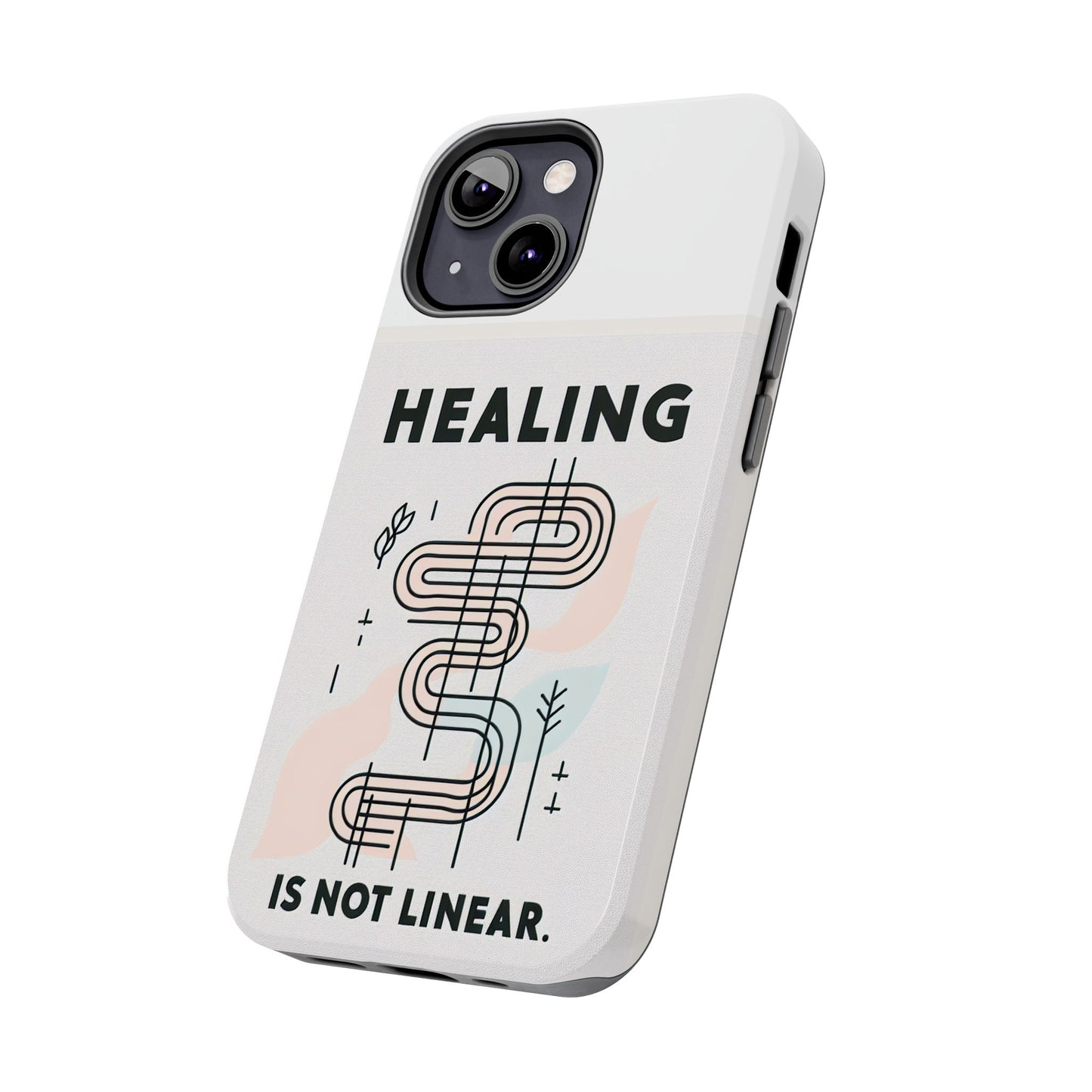 Healing Is Not Linear Tough Phone Case - Durable and Stylish Protection for Your Device