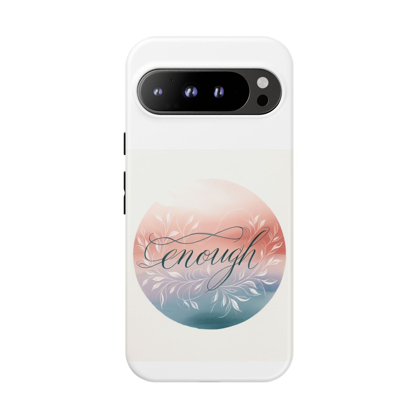 Floral iPhone Case - 'Enough' Design - Tough & Protective Phone Cover