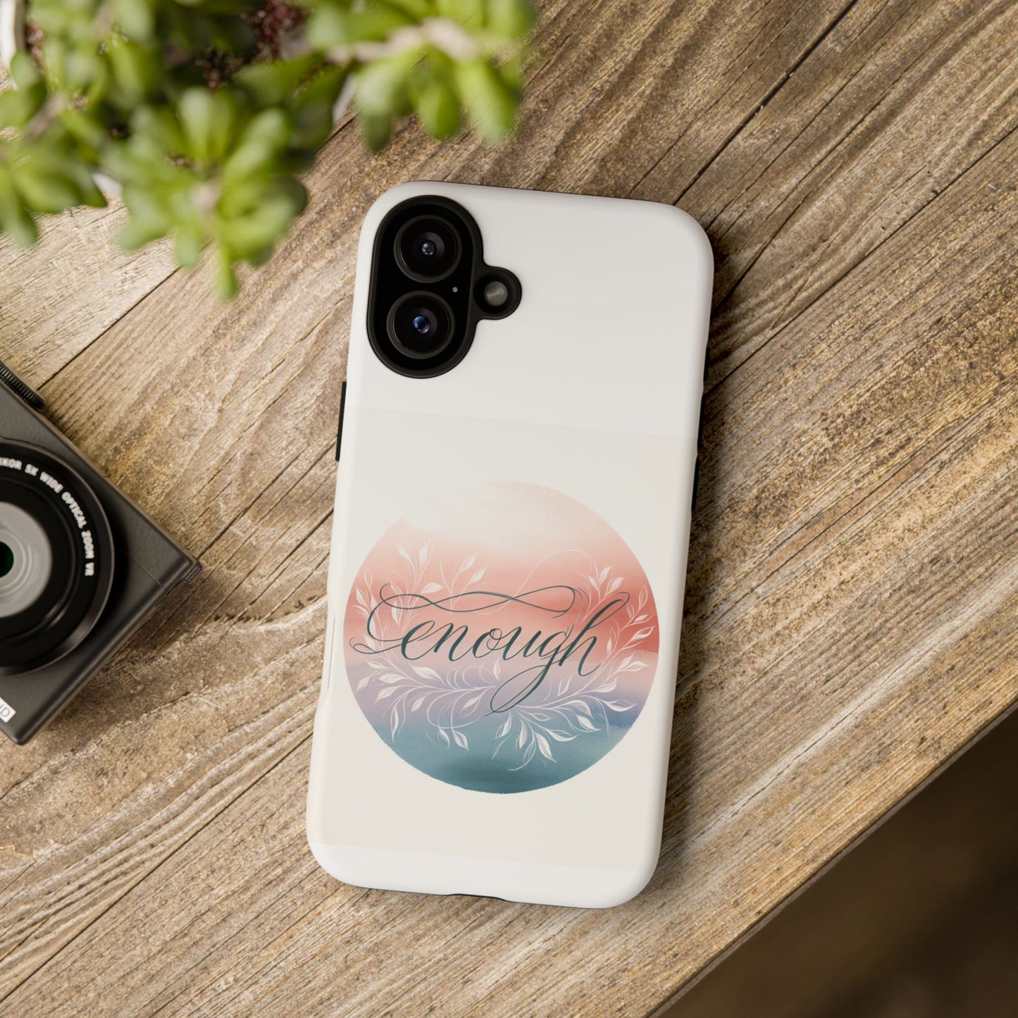 Floral iPhone Case - 'Enough' Design - Tough & Protective Phone Cover