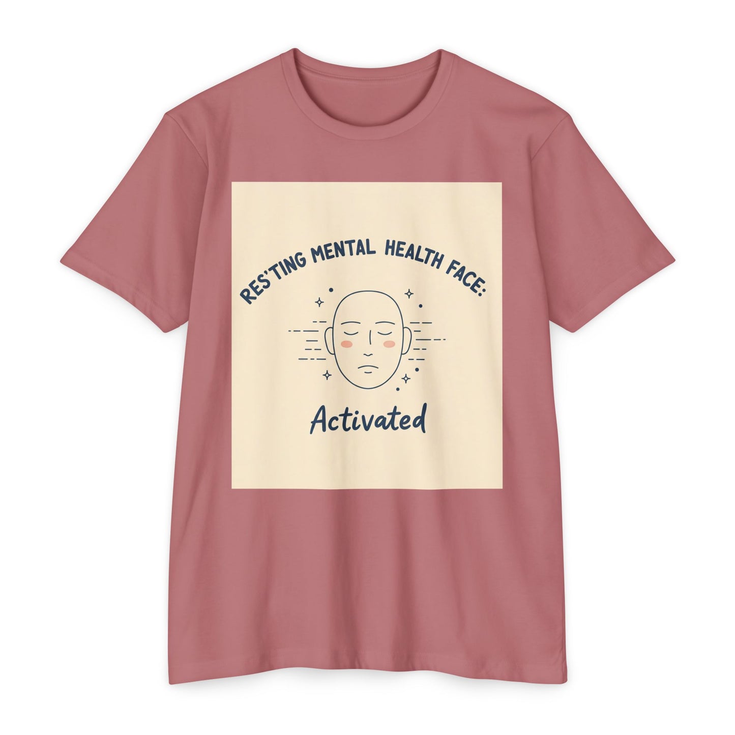 Front Print Design "Resting Mental Health Face" T-Shirt