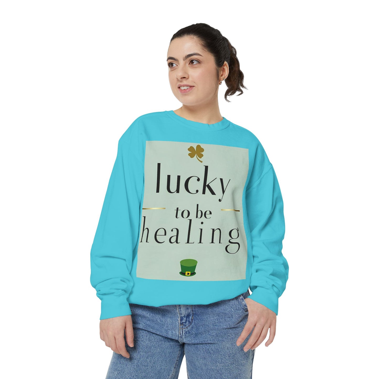 Front Print Design -"Lucky to Be Healing" Sweatshirt