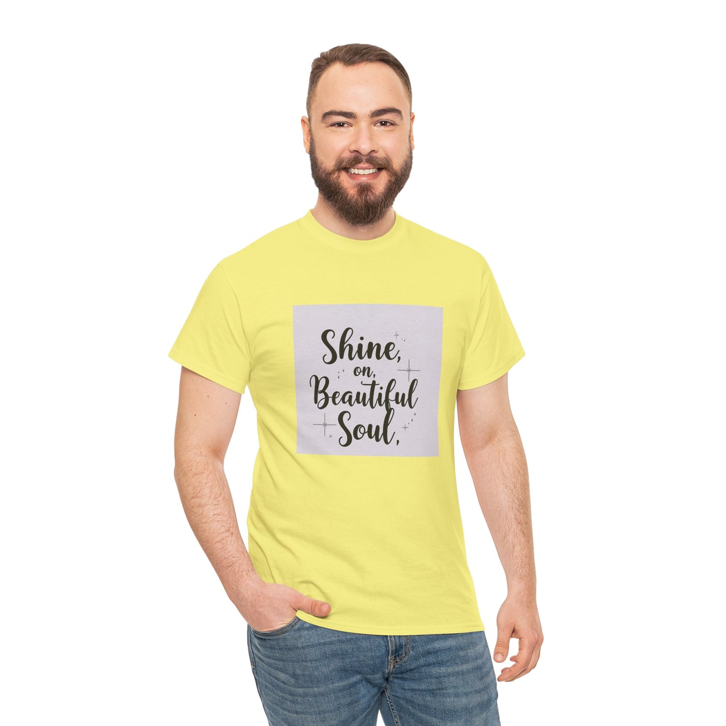 Front Print Design "Shine on Beautiful Soul" T-Shirt