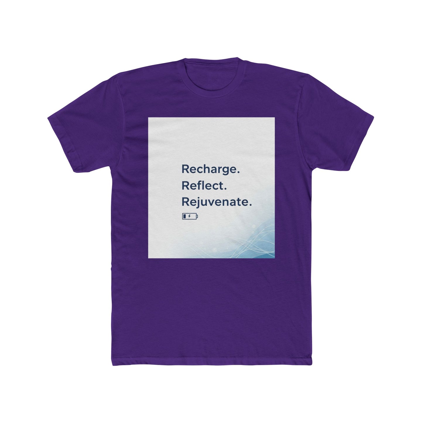 Front Print Design -"Recharge Reflect Rejuvenate "T-Shirt