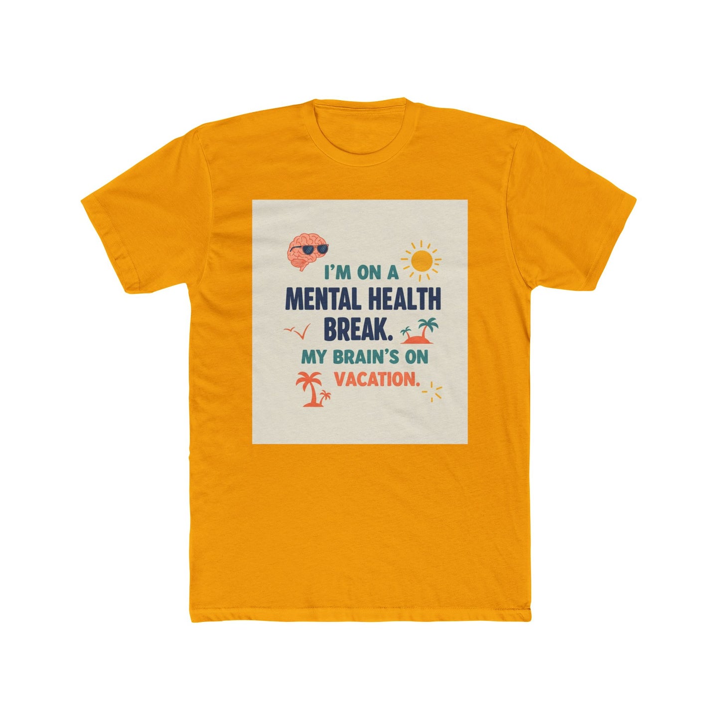 စိတ်ကျန်းမာရေး Break Unisex Cotton Crew Tee - အားလပ်ရက် Vibes