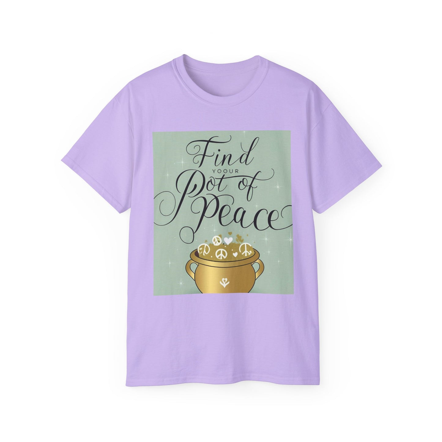 Front Print Design "Find Your Pot of Peace" T-shirt