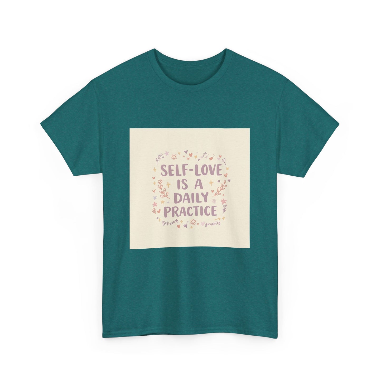 Self-Love is a Daily Practice Unisex Heavy Cotton Tee - Inspirational Graphic Tee