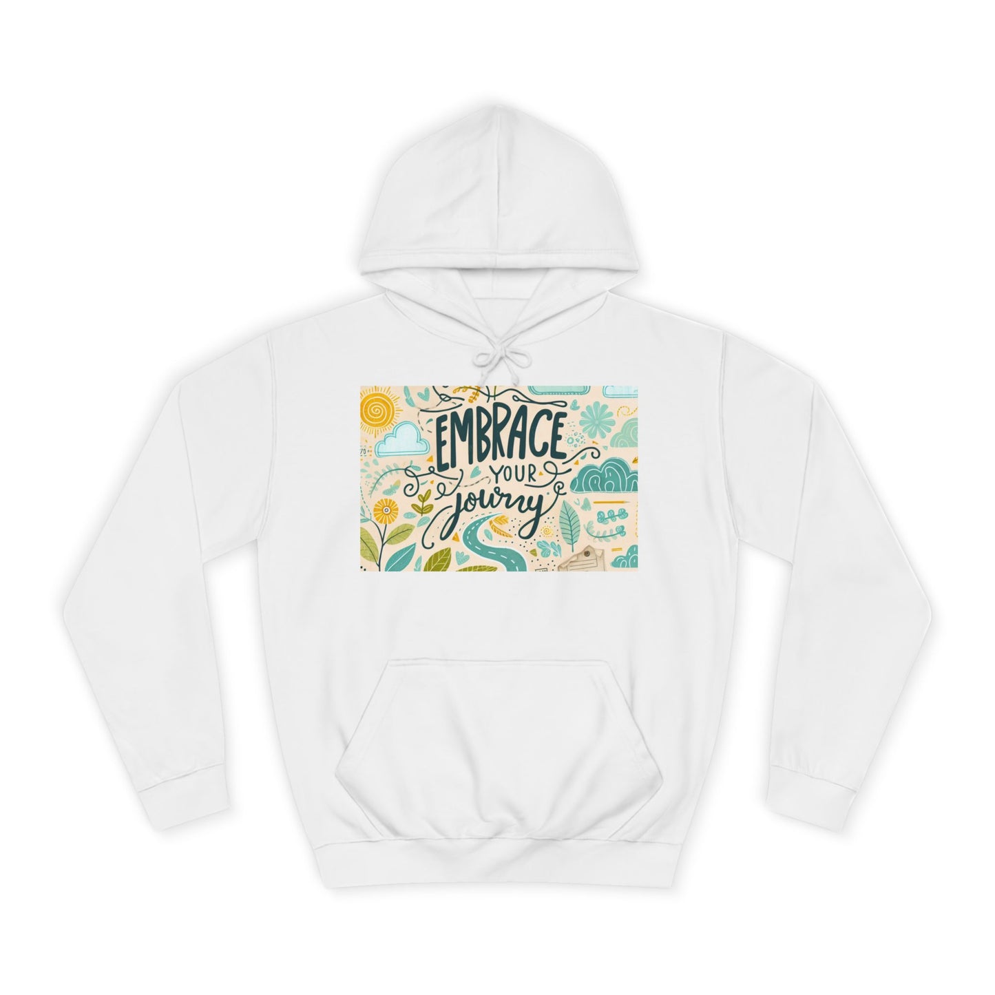 Embrace Your Journey Unisex College Hoodie - Inspirerende gemak