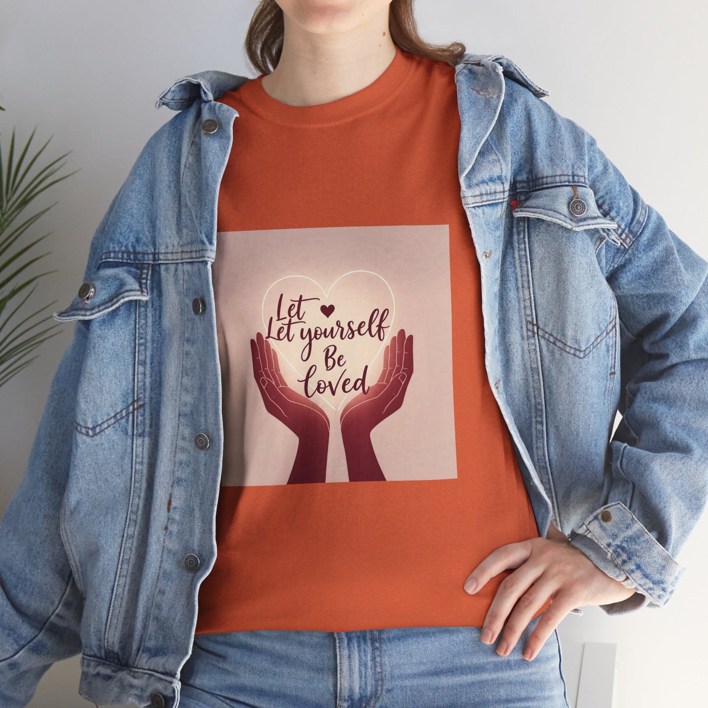 Let Yourself Be Loved T-Shirt | Unisex Heavy Cotton Tee for Self-Love & Positivity