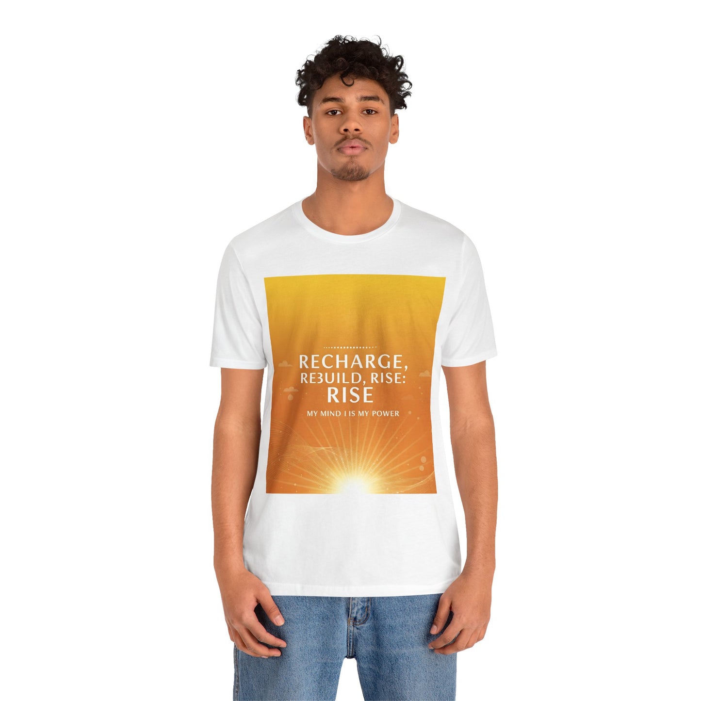 Front Print Design -" Recharge, Rebuild, Rise" T-Shirt