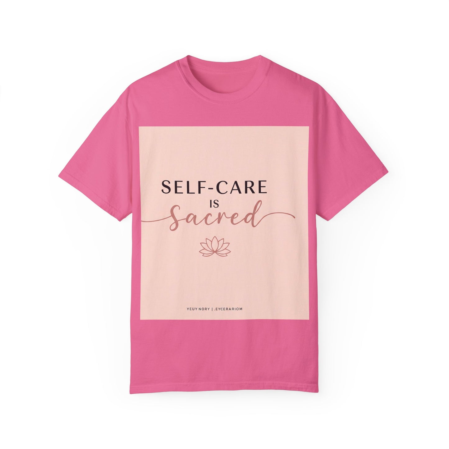 Self-Care သည် Sacred Unisex Garment-Dyed T-Shirt ဖြစ်သည်။