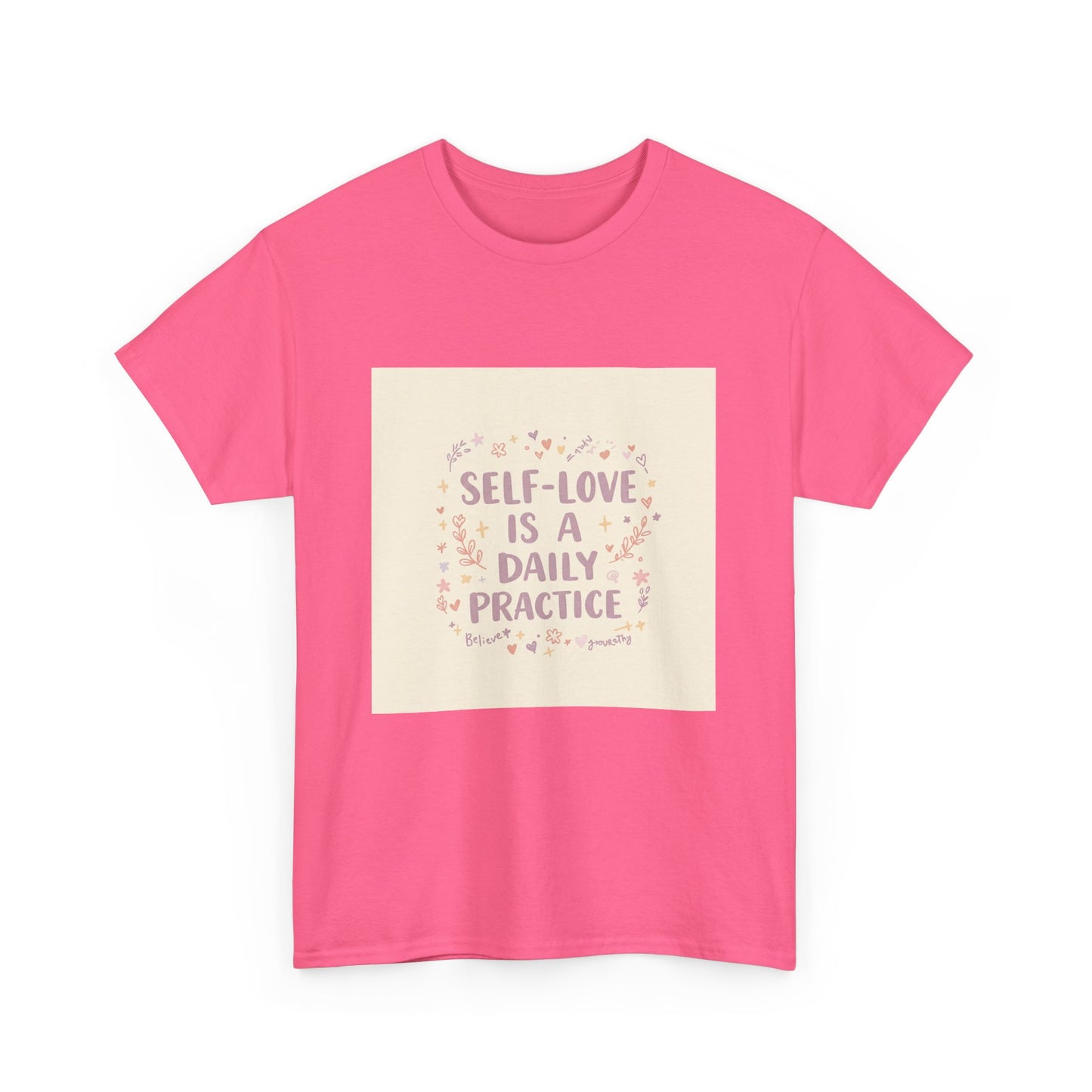 Self-Love is a Daily Practice Unisex Heavy Cotton Tee - Inspirational Graphic Tee