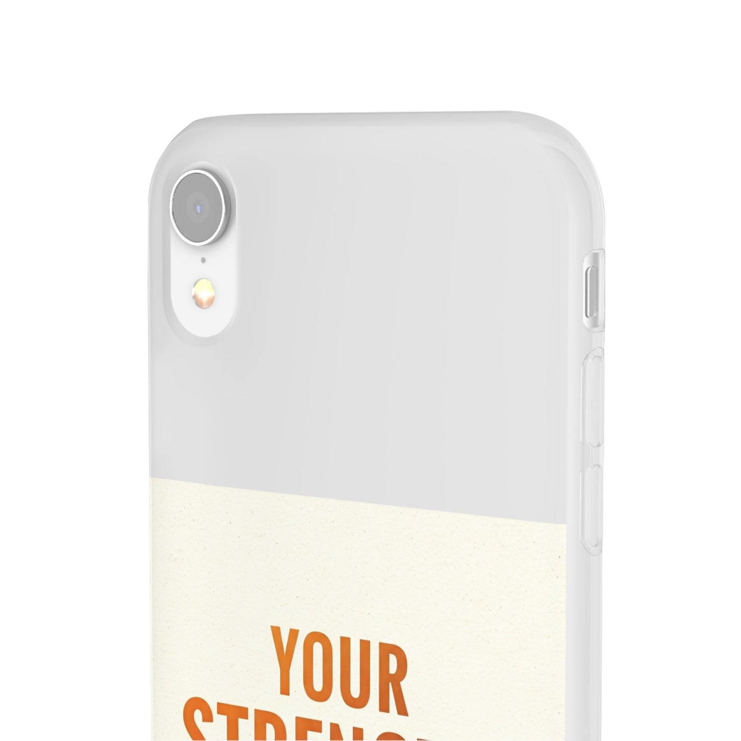 Inspirational Flexi Phone Case: Your Strength is Greater Than Your Struggles