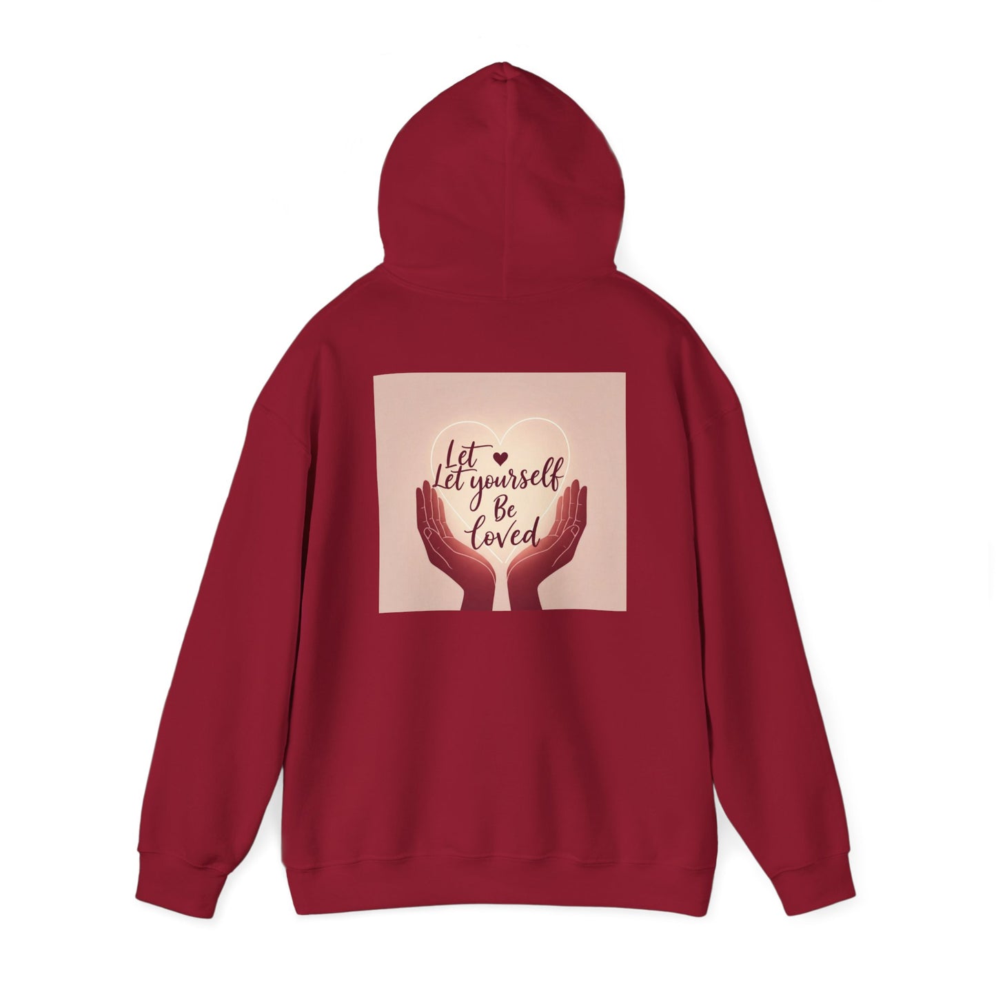 Back Print Design "Let Yourself Be Loved"  Hoodie