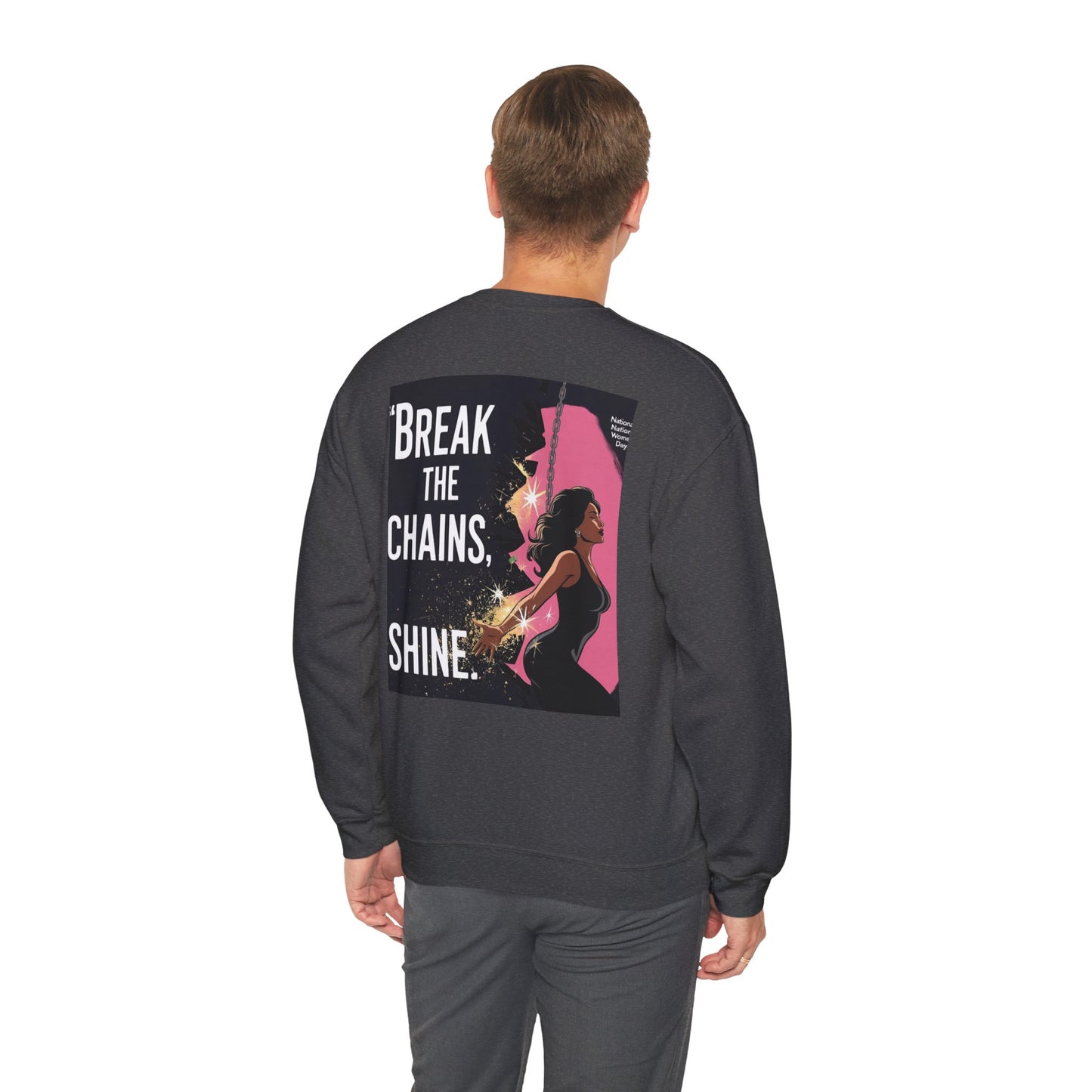 Empowering Feminist Sweatshirt - "Break the Chains, Shine"