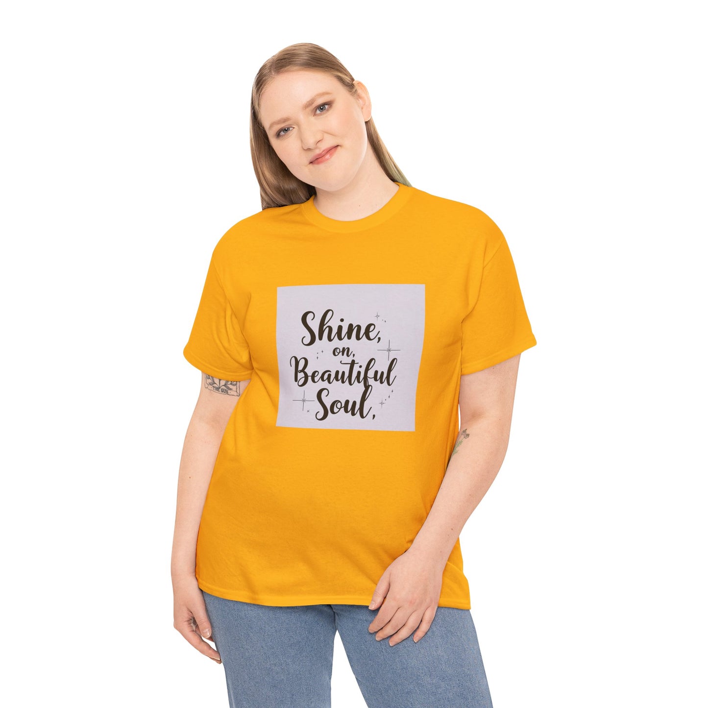 Front Print Design "Shine on Beautiful Soul" T-Shirt