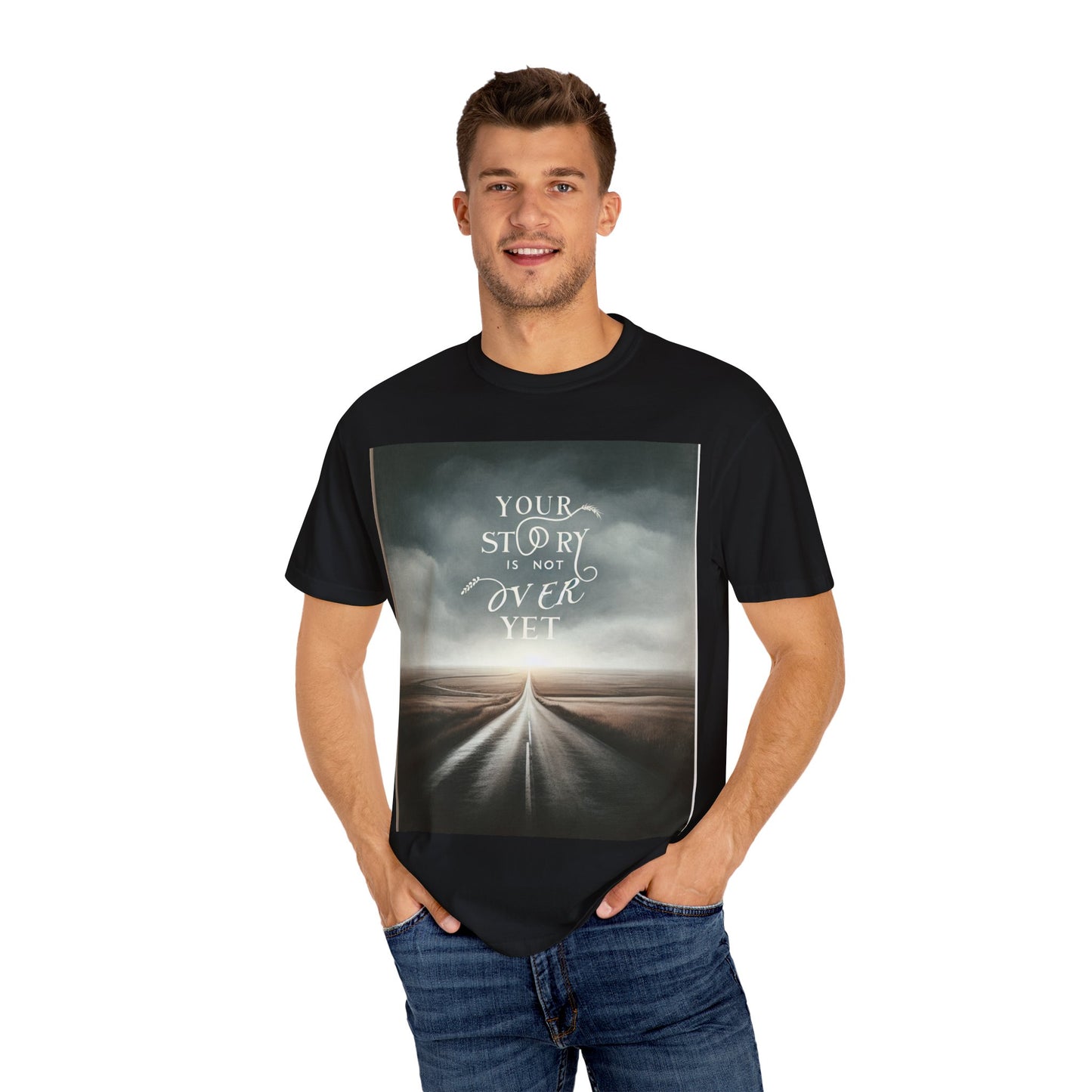 T-Shirt - 'Your Story is Not Over Yet'