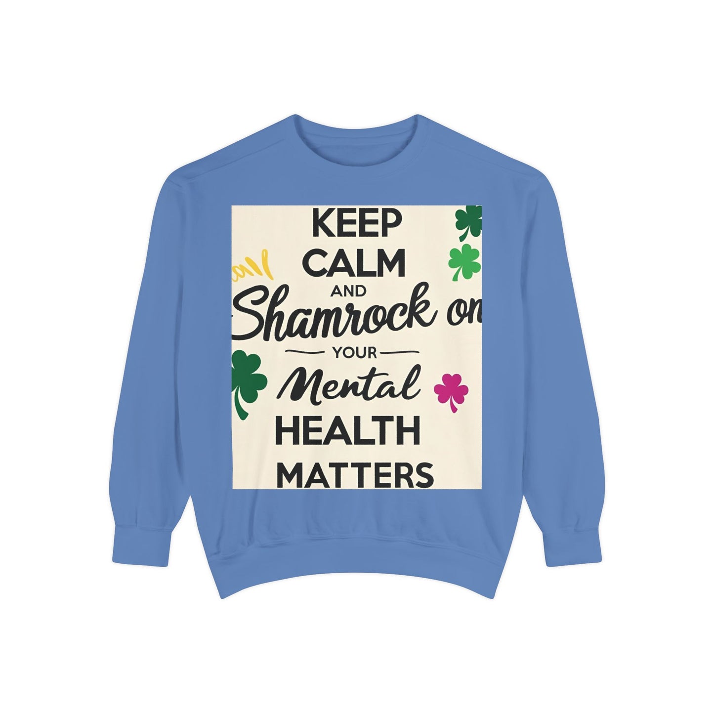 Front Print Design- "Keep Calm Shamrock" Sweatshirt