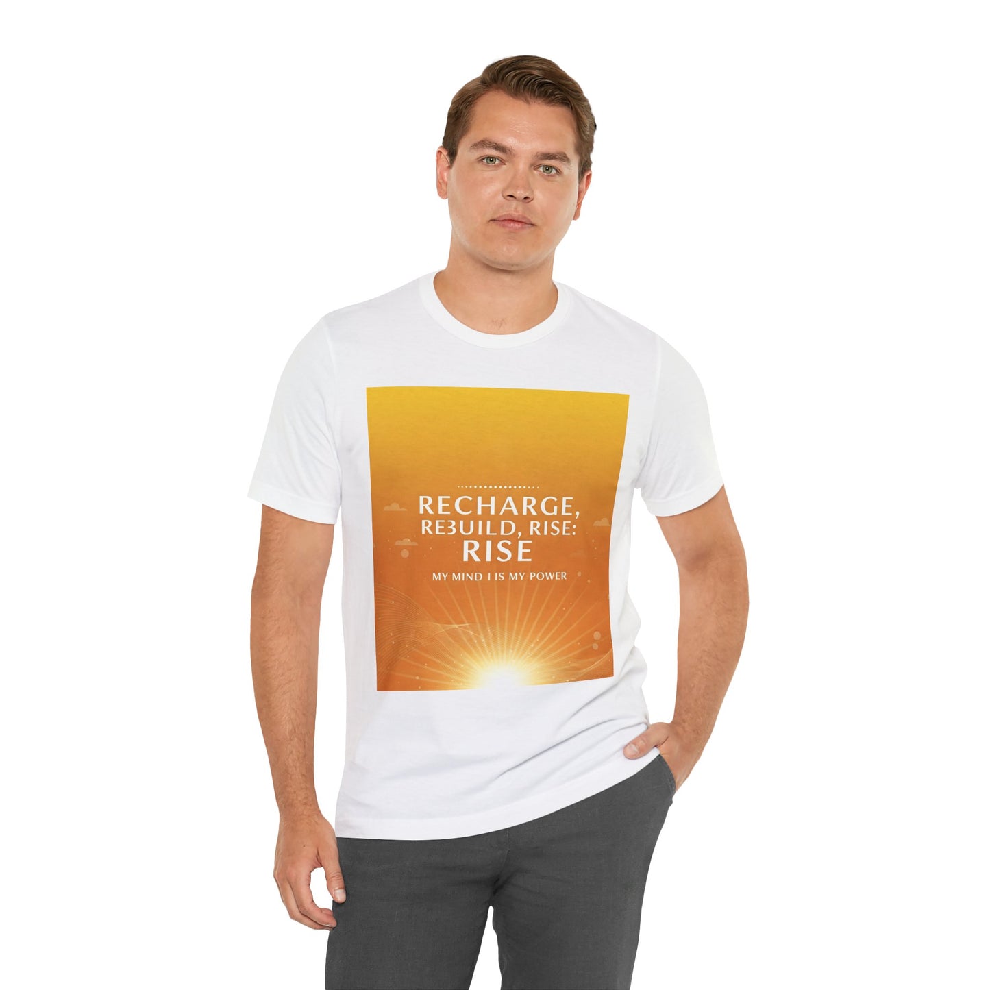 Front Print Design -" Recharge, Rebuild, Rise" T-Shirt