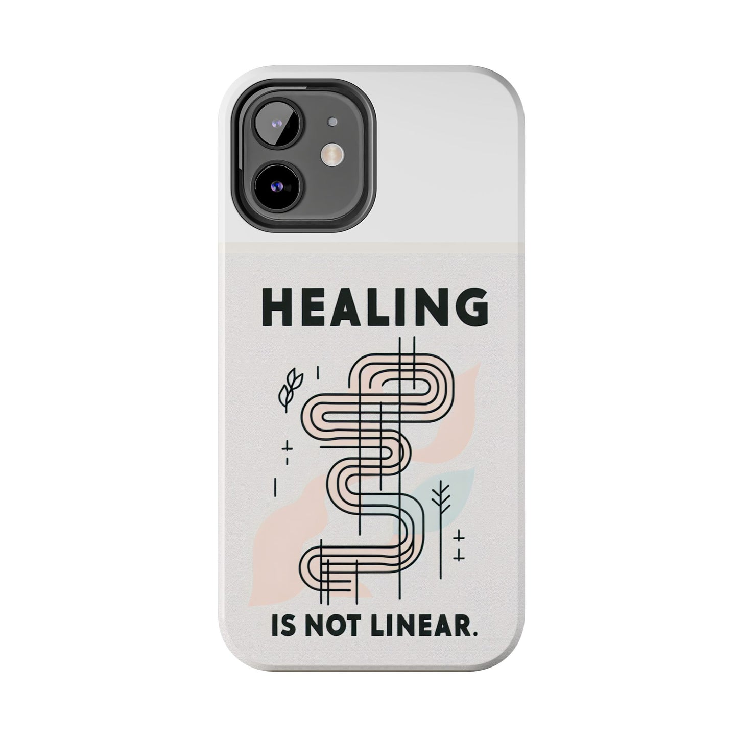 Healing Is Not Linear Tough Phone Case - Durable and Stylish Protection for Your Device