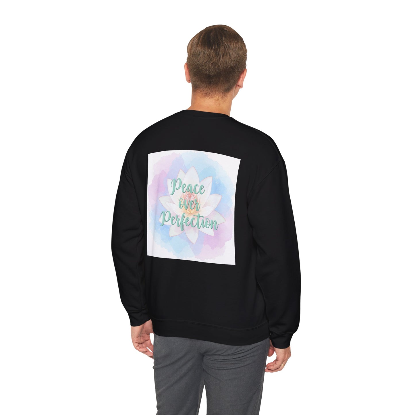 Back Print Design- "Peace Over Perfection" Sweatshirt