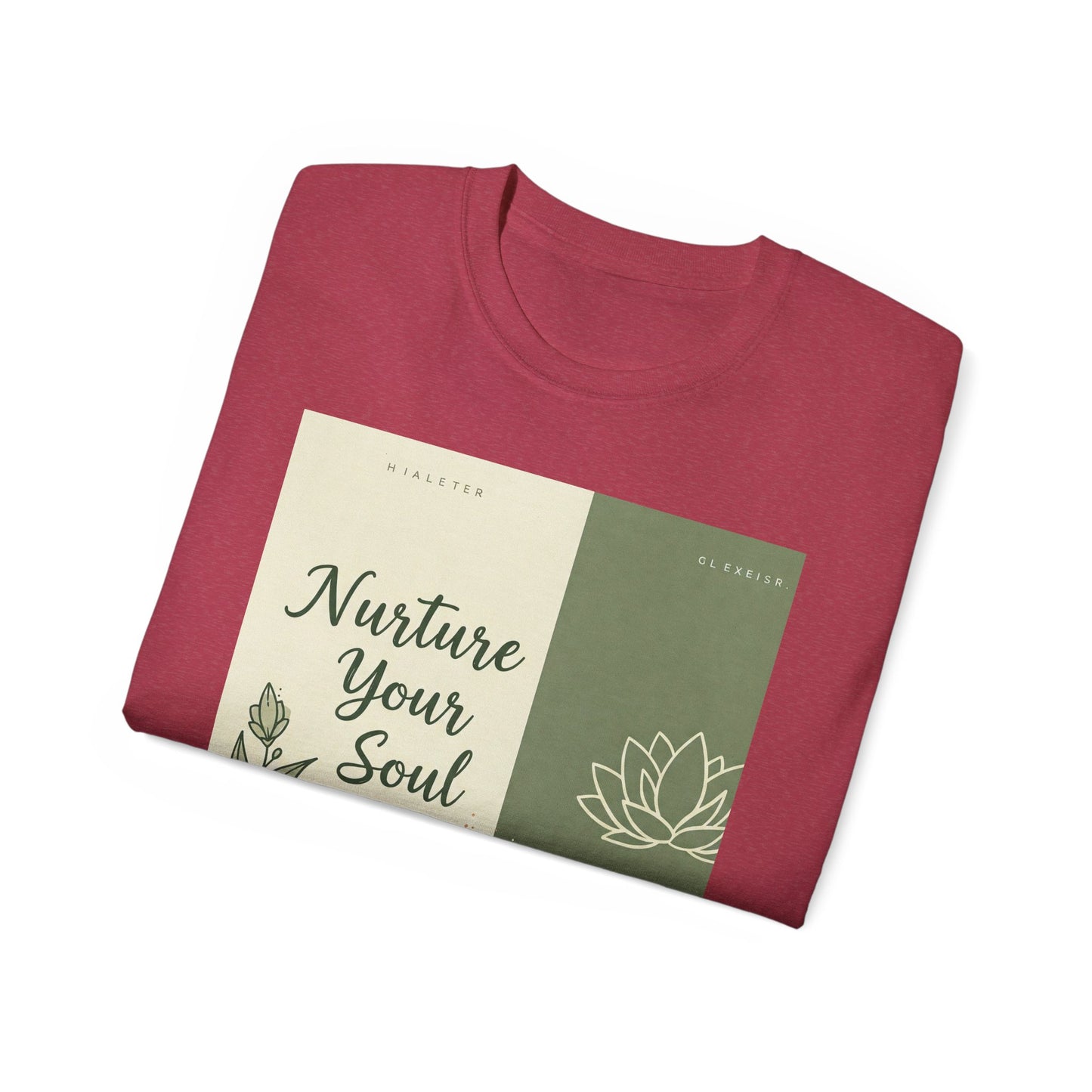 Front Print Design "Nurture Your Soul" T-Shirt