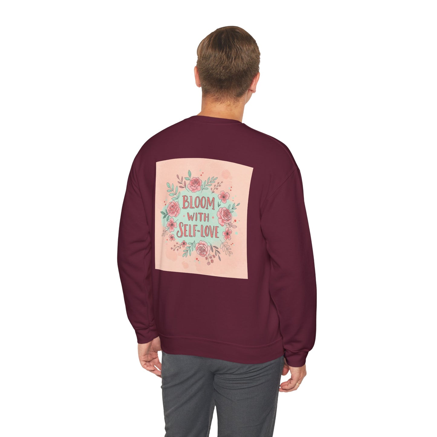 Back Print Design "Bloom with Self-Love" Sweatshirt