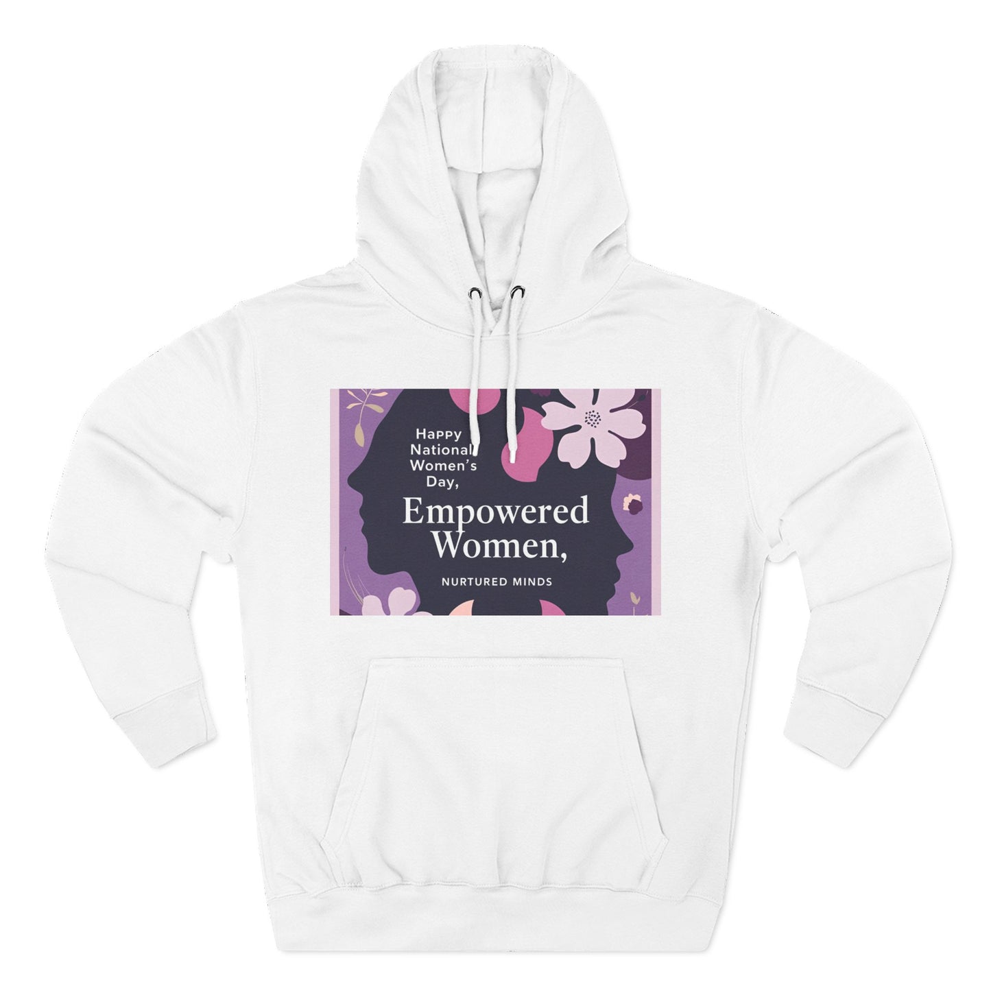 Empowered Women Fleece Hoodie - Happy National Women's Day Design