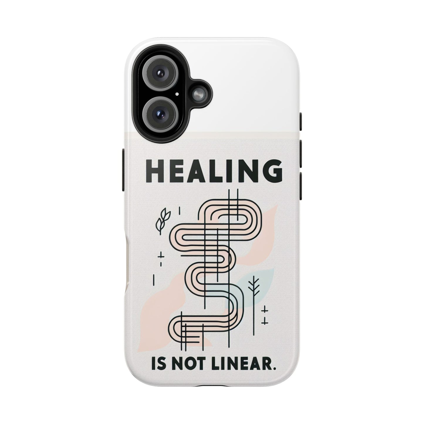 Healing Is Not Linear Tough Phone Case - Durable and Stylish Protection for Your Device