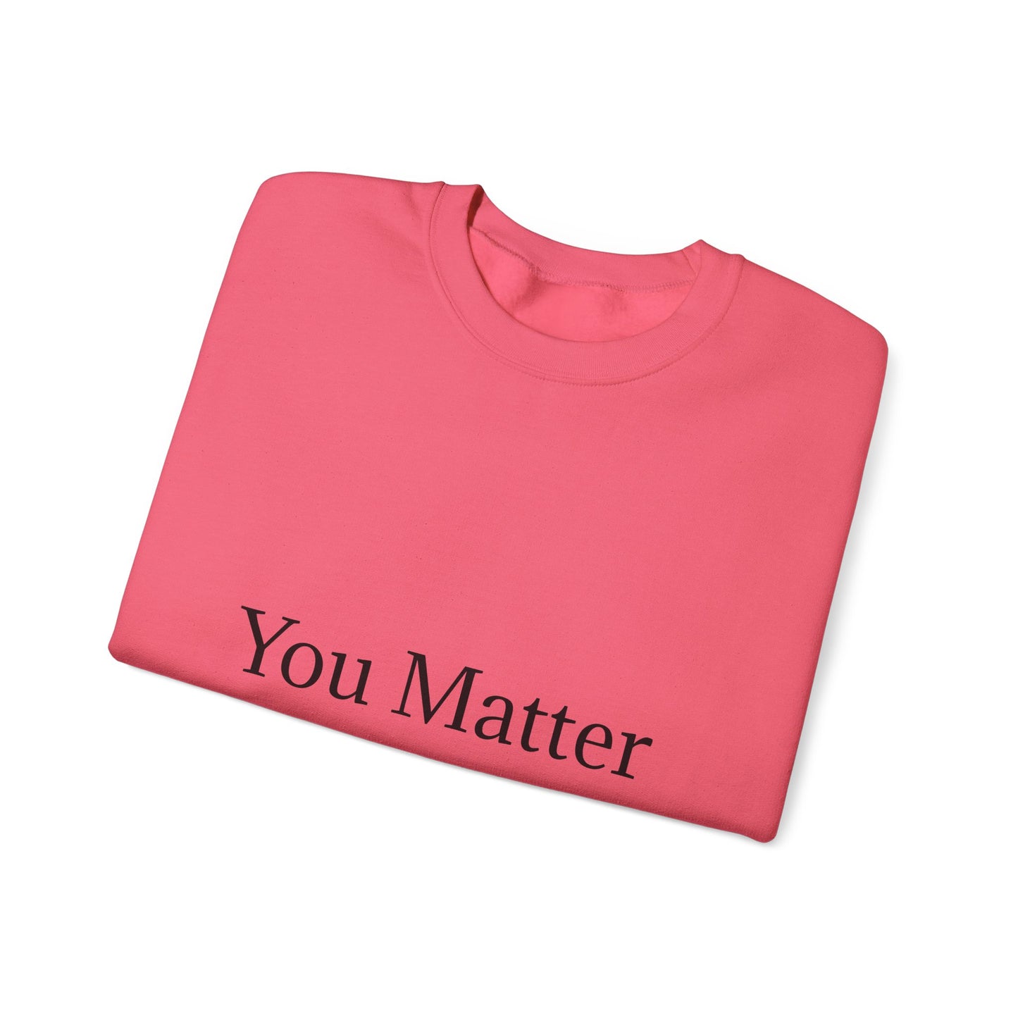 You Matter Unisex Heavy Blend™ Rondnek-trui - Gerieflike en inspirerende klere