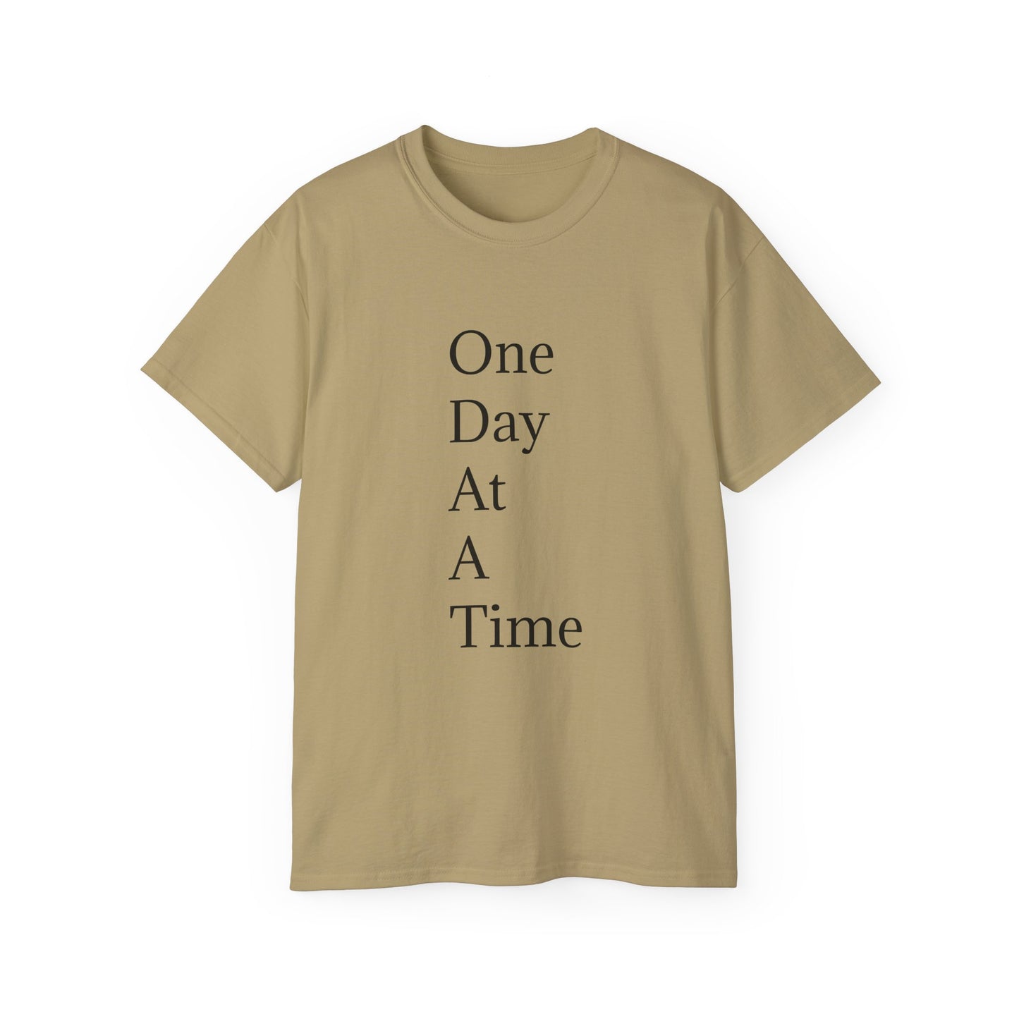 Inspirational Unisex Ultra Cotton Tee - "One Day At A Time"