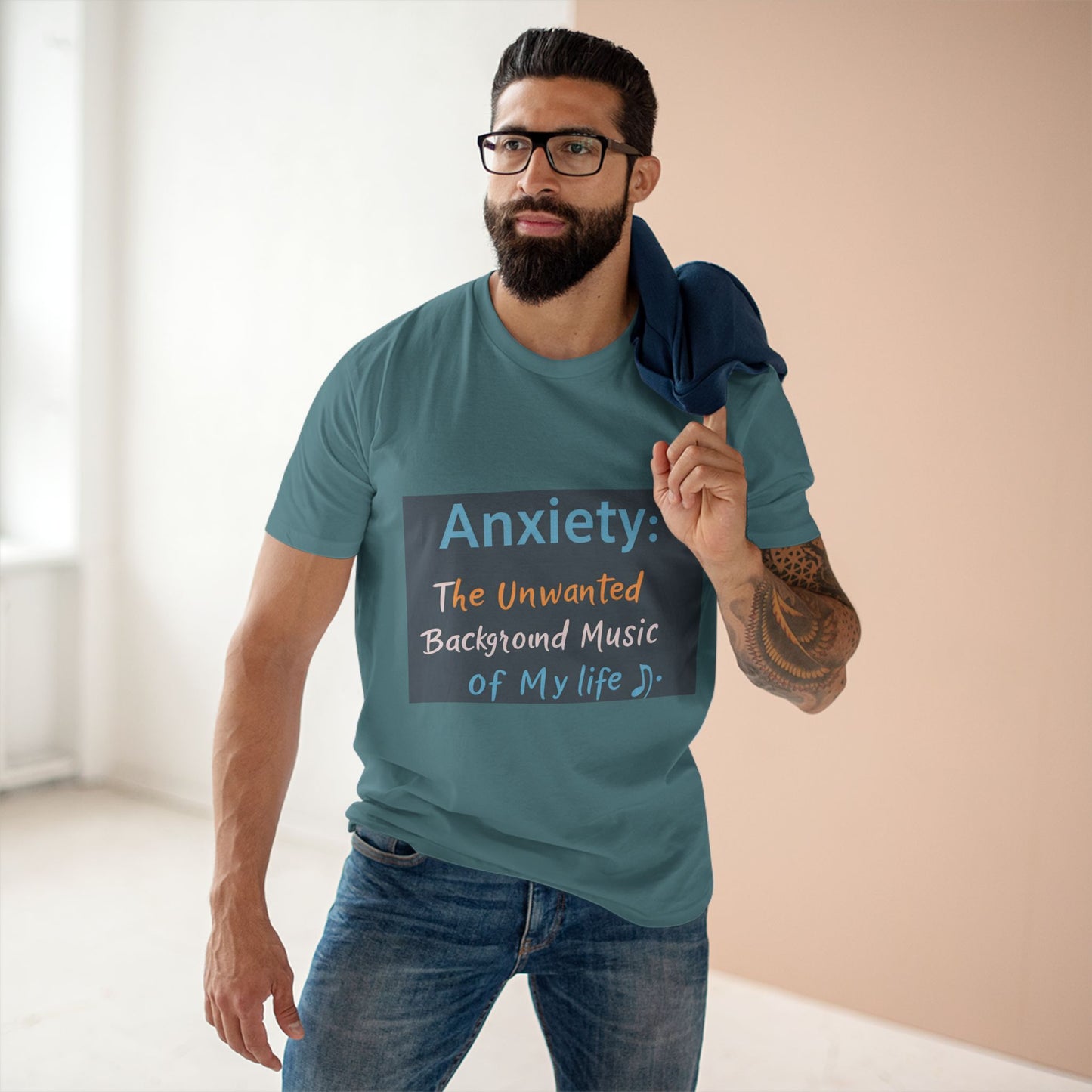 Front Print Design"Anxiety The Unwanted  Background Music Of My Life" T-Shirt