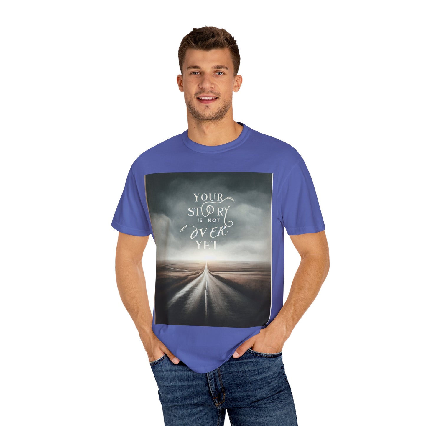 T-Shirt - 'Your Story is Not Over Yet'