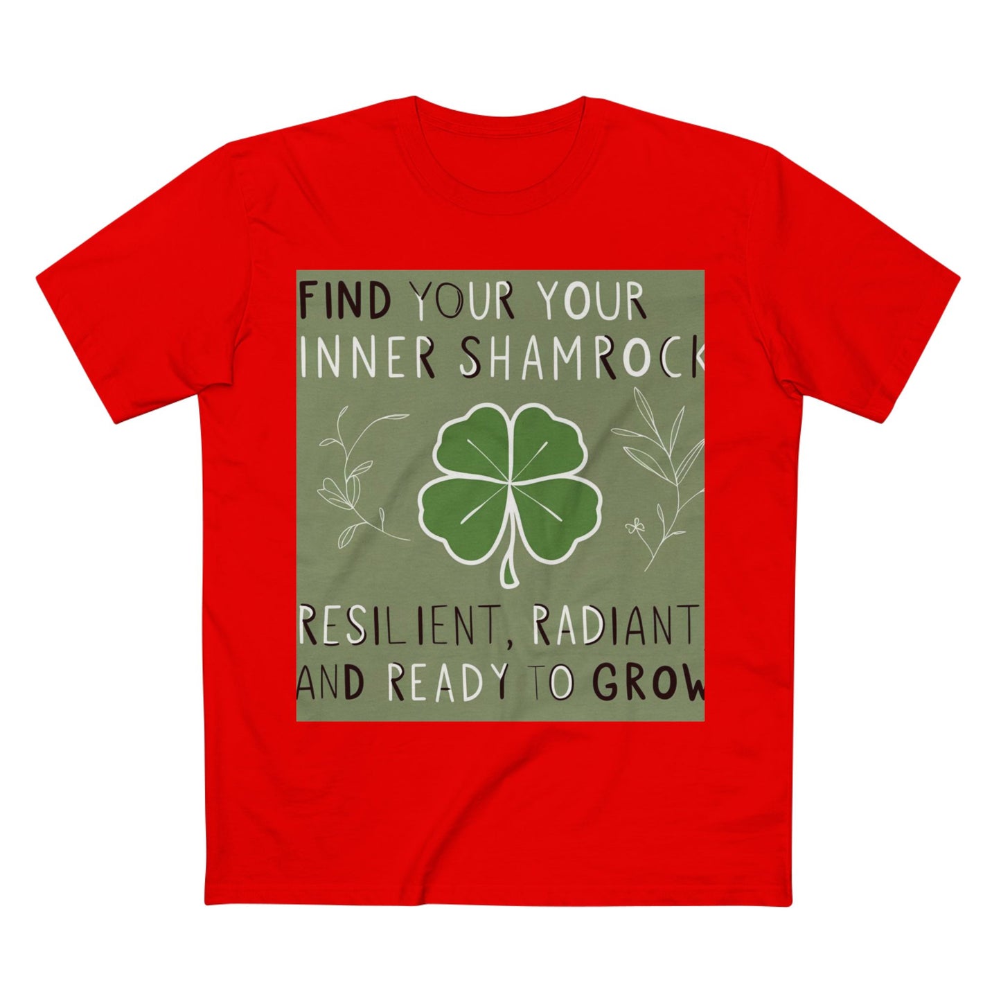 Front Print Design "Find Your Inner Shamrock" T-shirt