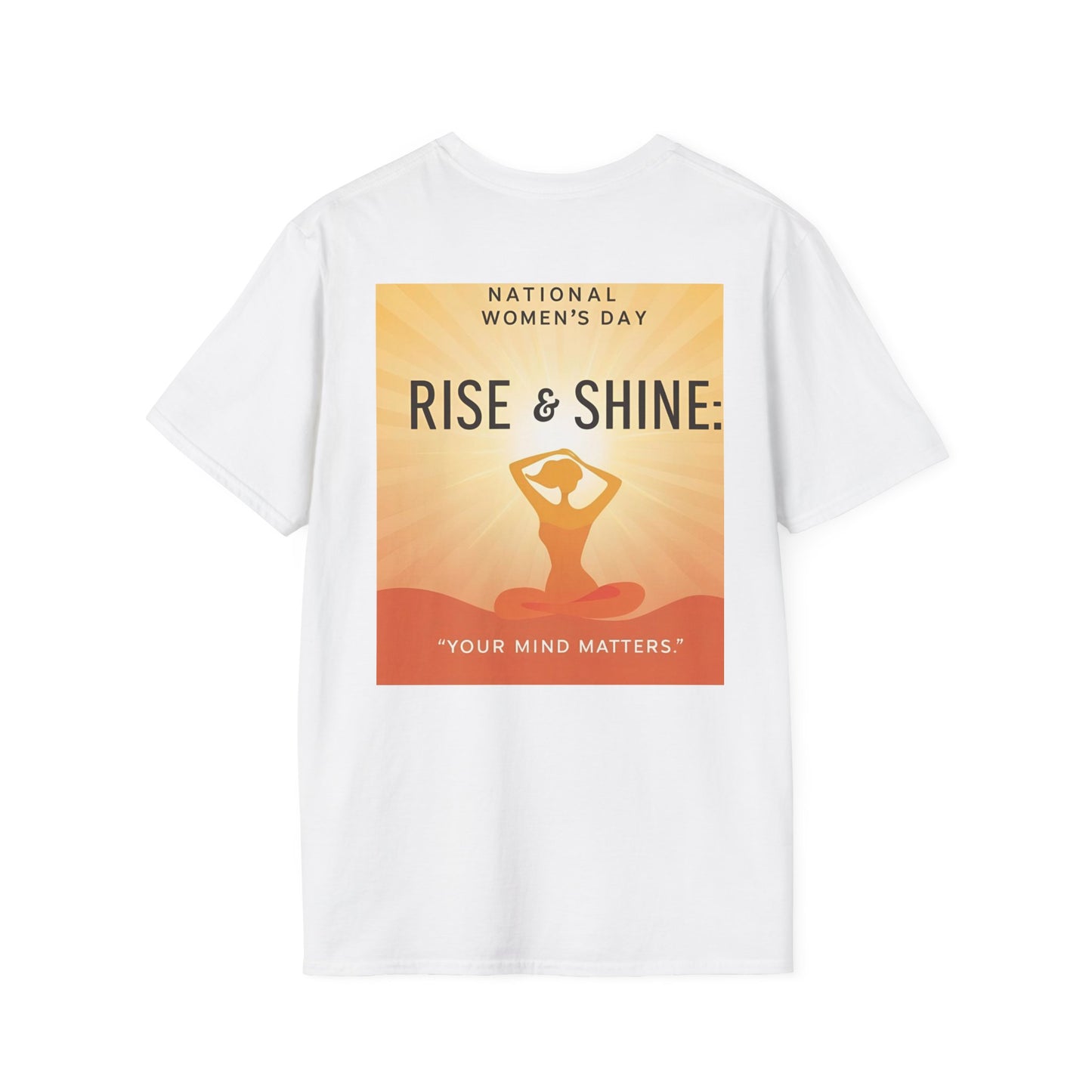 Empowering Women's Day T-Shirt - "Rise & Shine: Your Mind Matters"