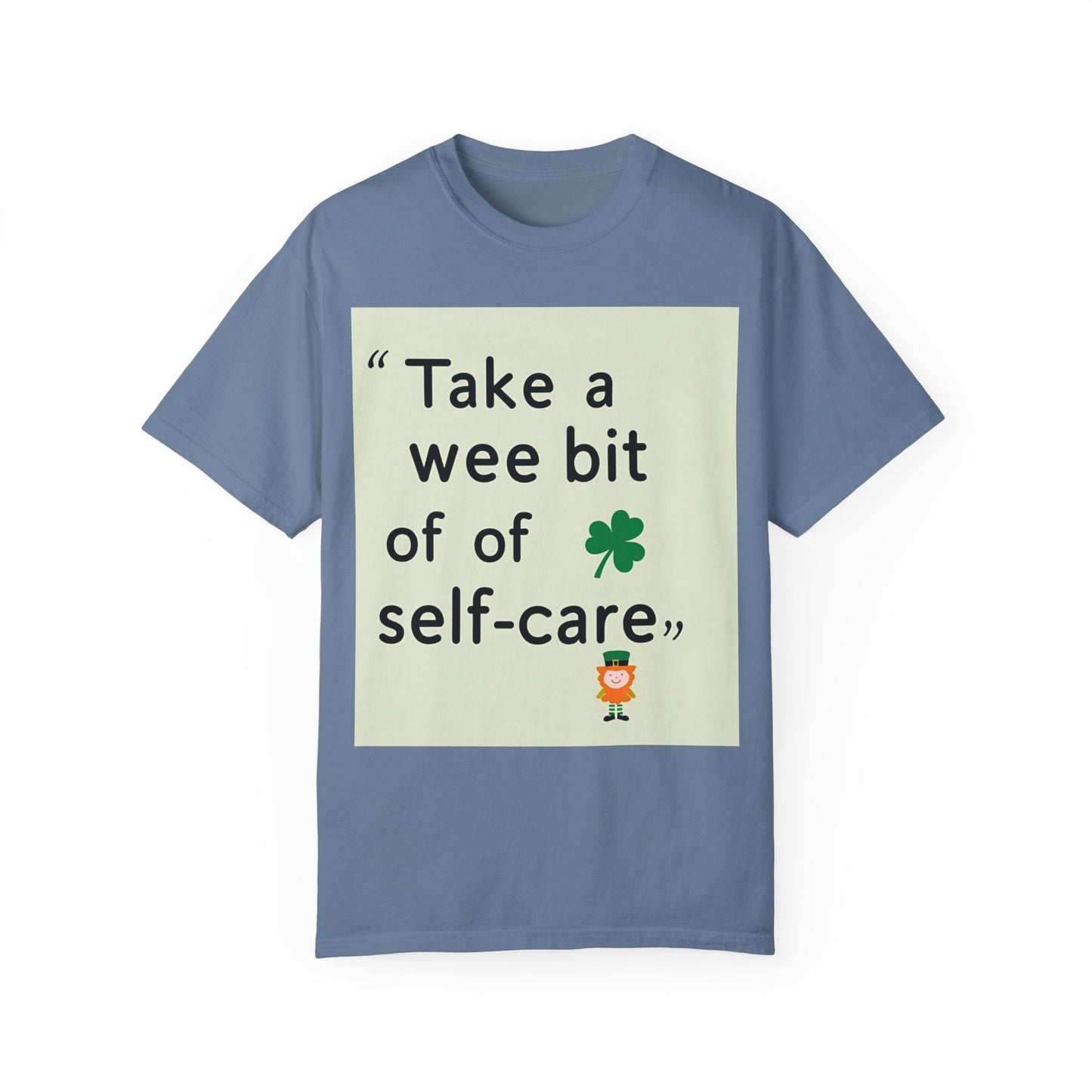 St. Patrick's Day Self-Care T-Shirt - Unisex Garment-Dyed Tee