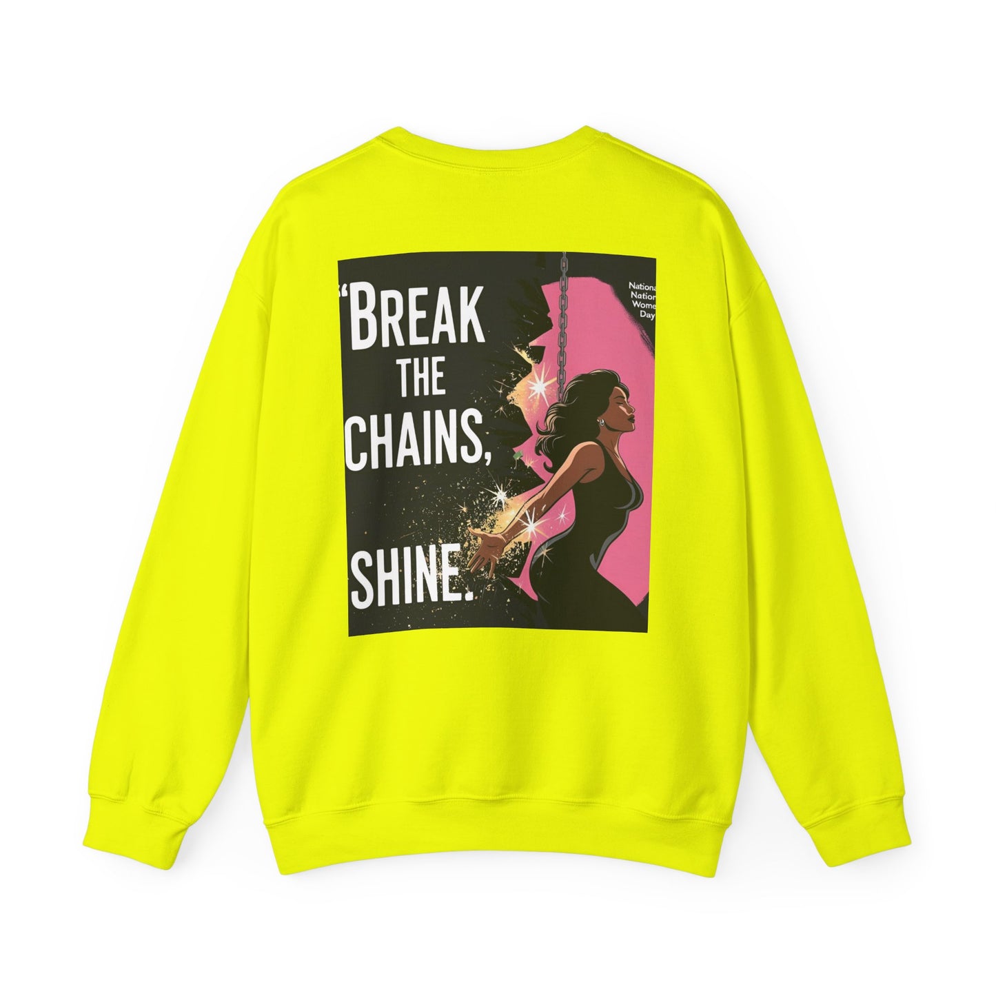 Empowering Feminist Sweatshirt - "Break the Chains, Shine"