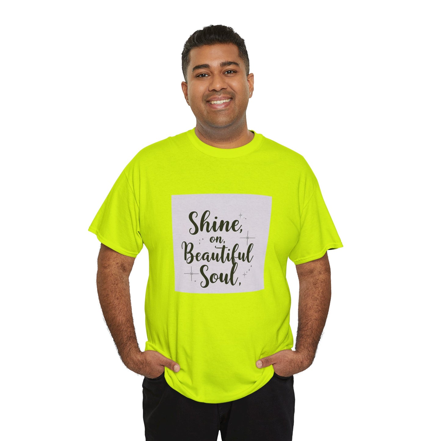 Front Print Design "Shine on Beautiful Soul" T-Shirt