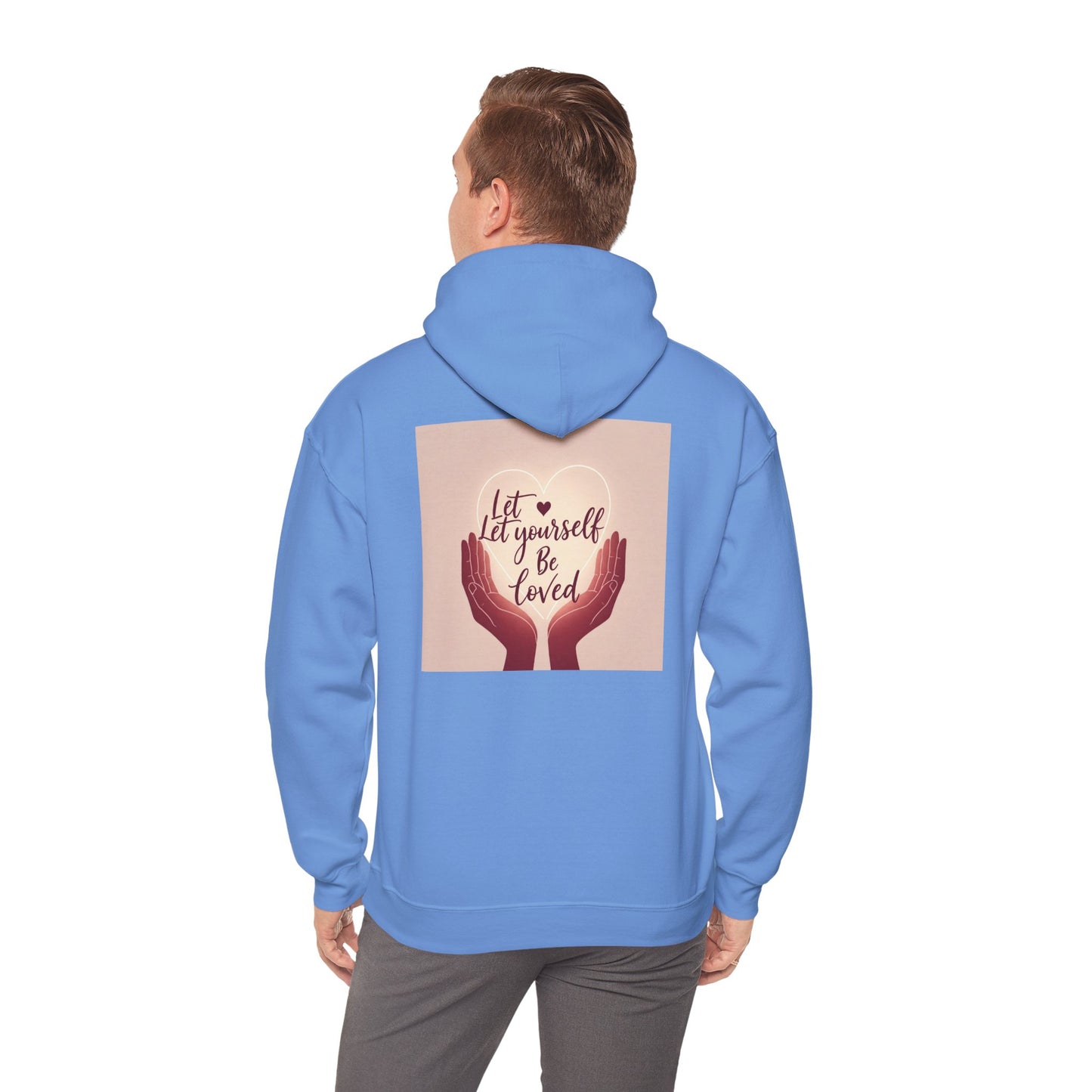 Back Print Design "Let Yourself Be Loved"  Hoodie