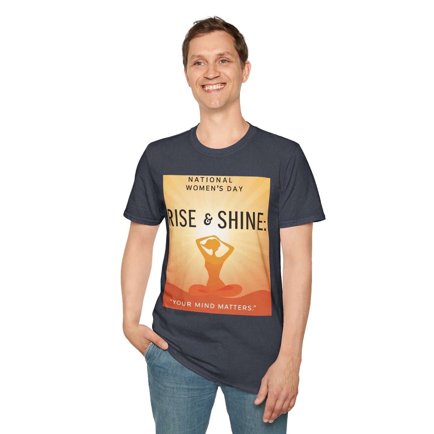 Empowering Women's Day T-Shirt - "Rise & Shine: Your Mind Matters"