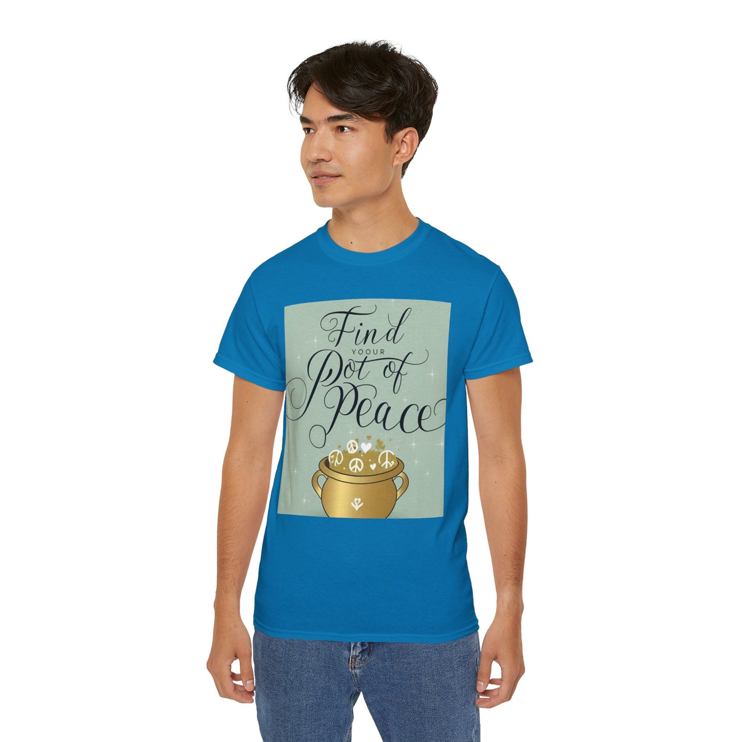 Front Print Design "Find Your Pot of Peace" T-shirt