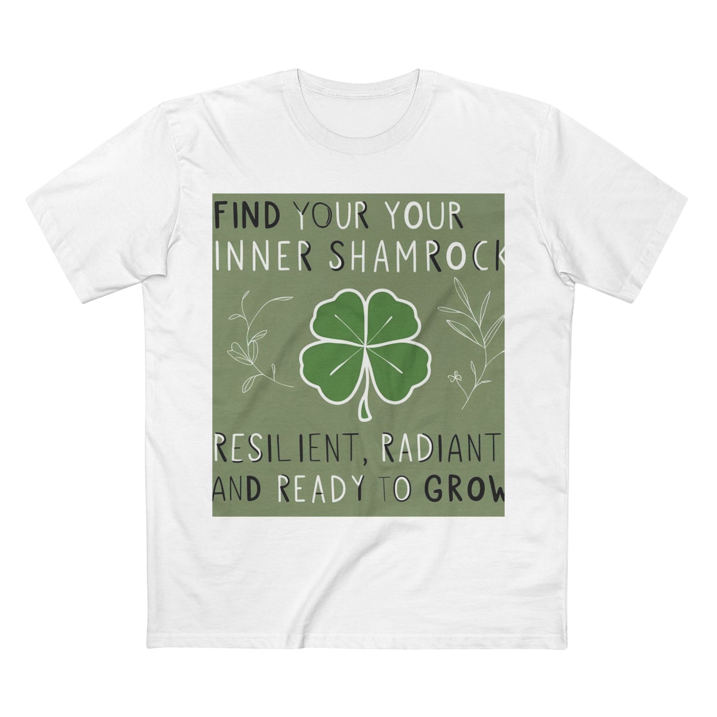 Front Print Design "Find Your Inner Shamrock" T-shirt