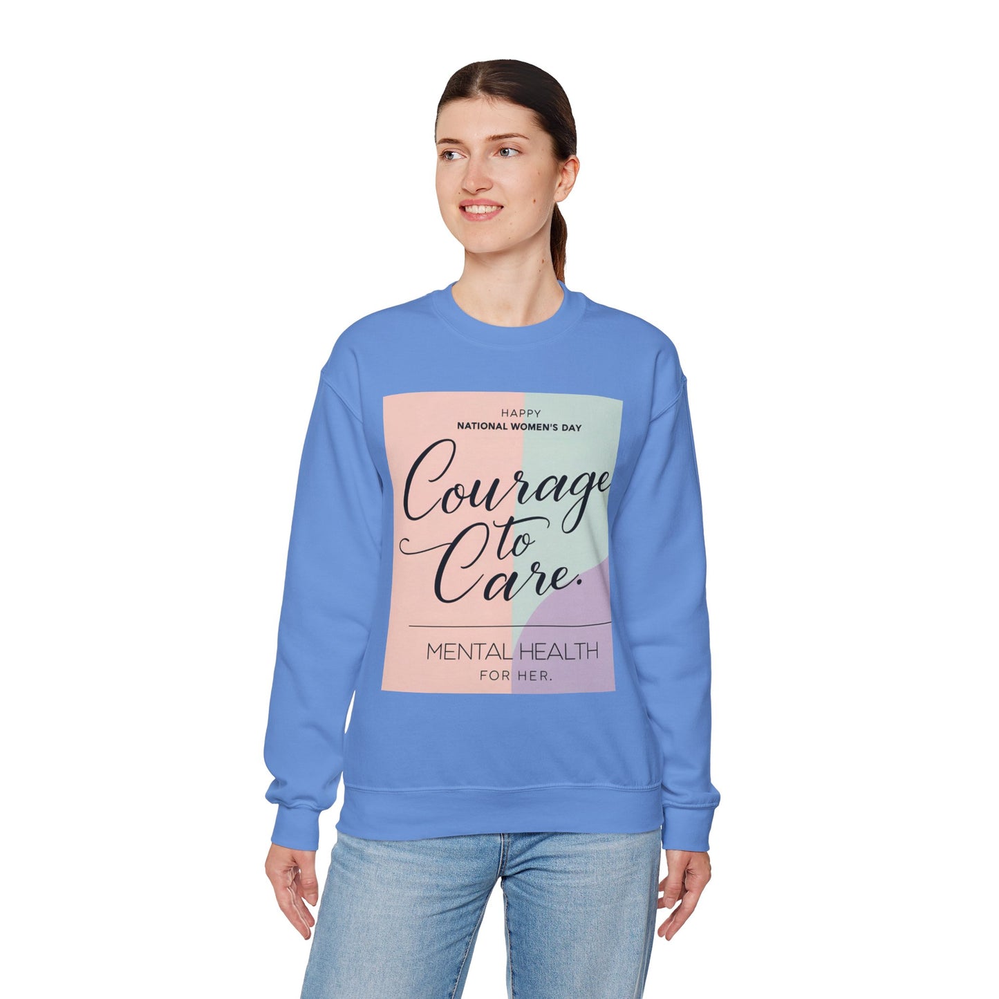 Courage to Care Sweatshirt for Mental Health Awareness