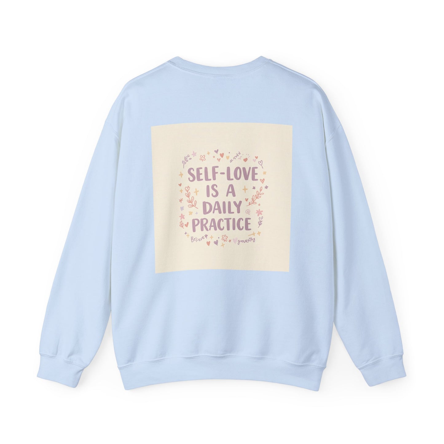 Back Print Design, Self-Love Is A  Daily Practice Sweatshirt